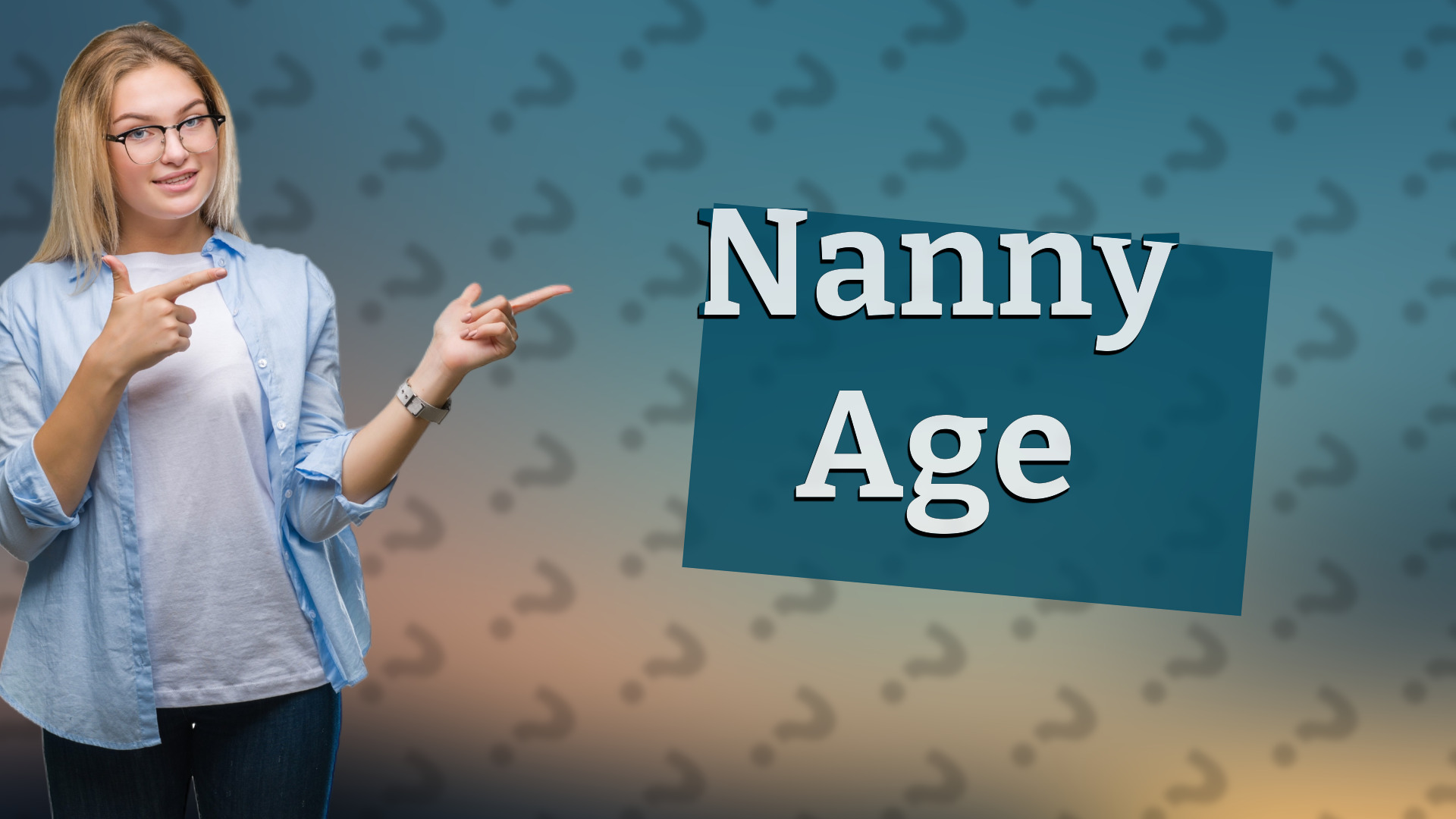 Nanny Age