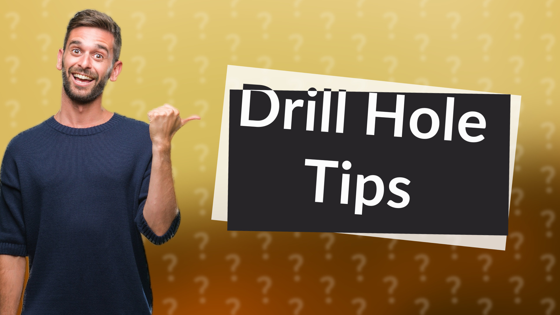 Drill Hole Tips