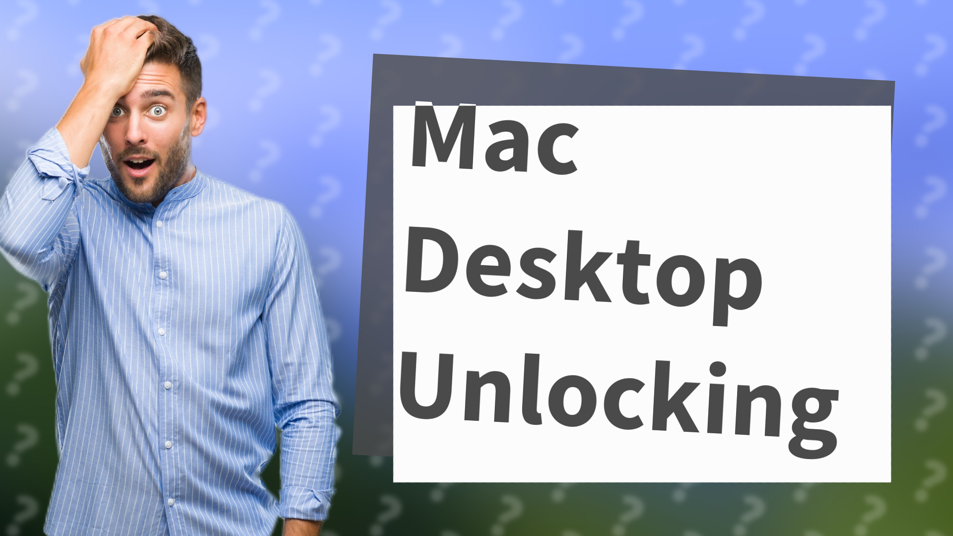 Mac Desktop Unlocking