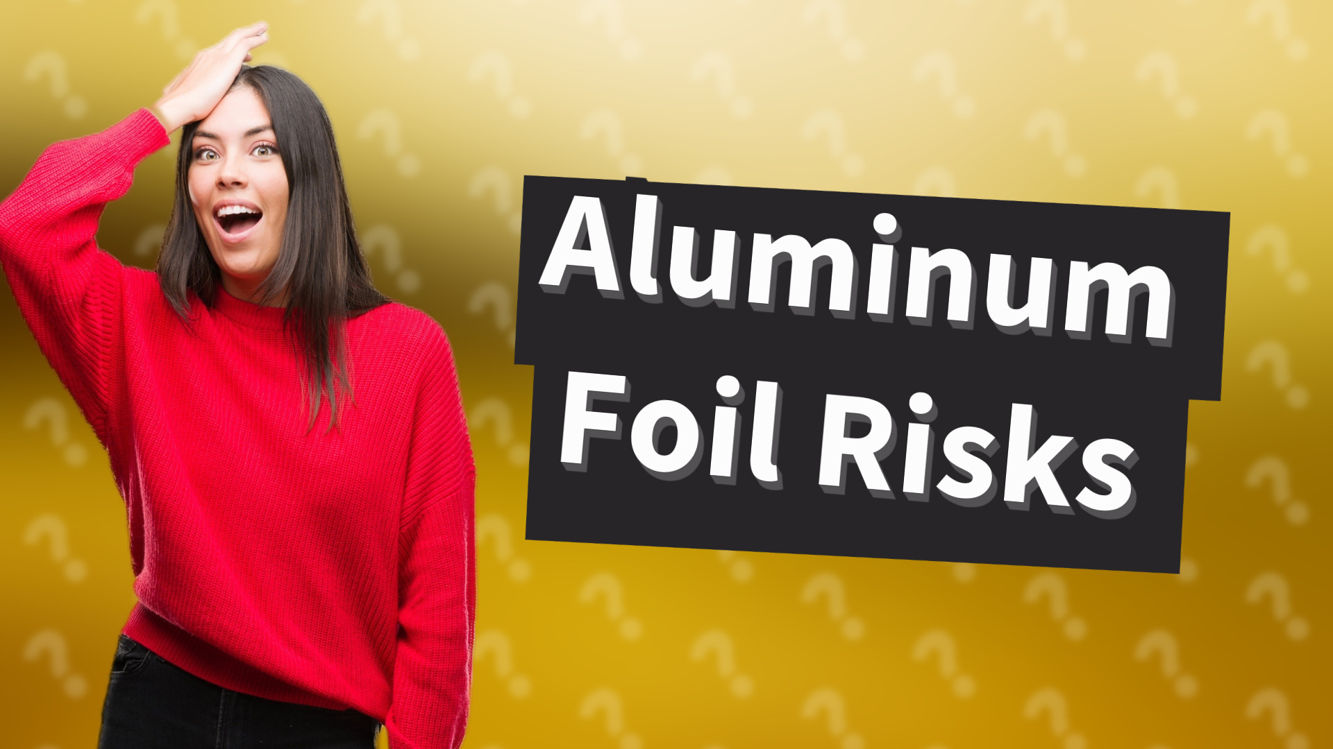 Aluminum Foil Risks