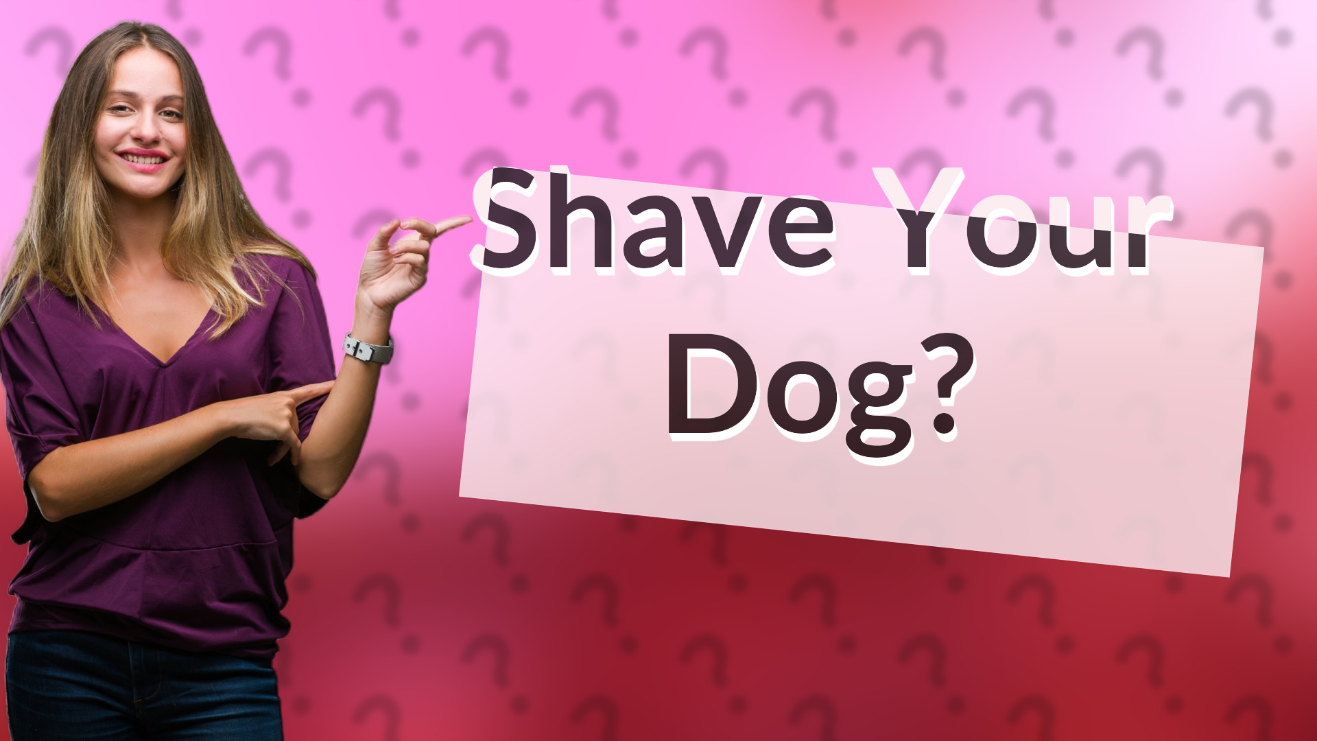 Shave Your Dog?