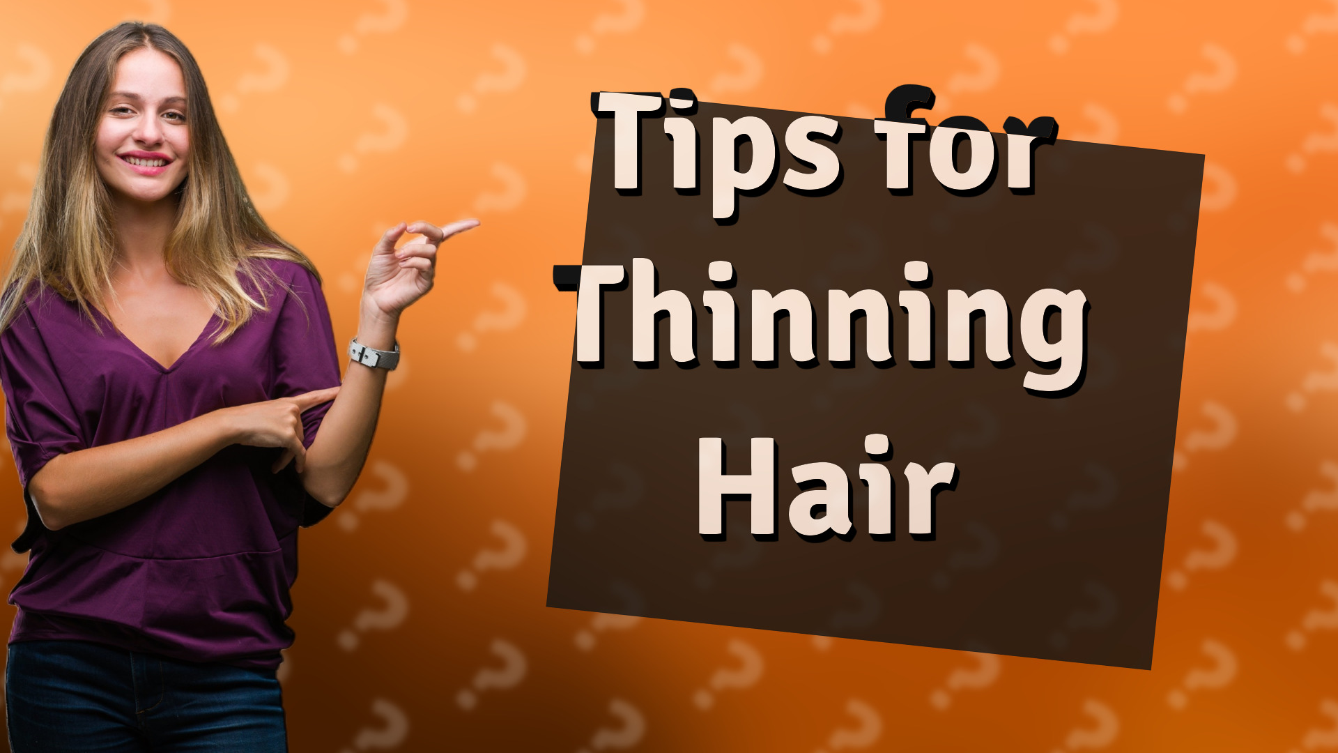 Tips for Thinning Hair