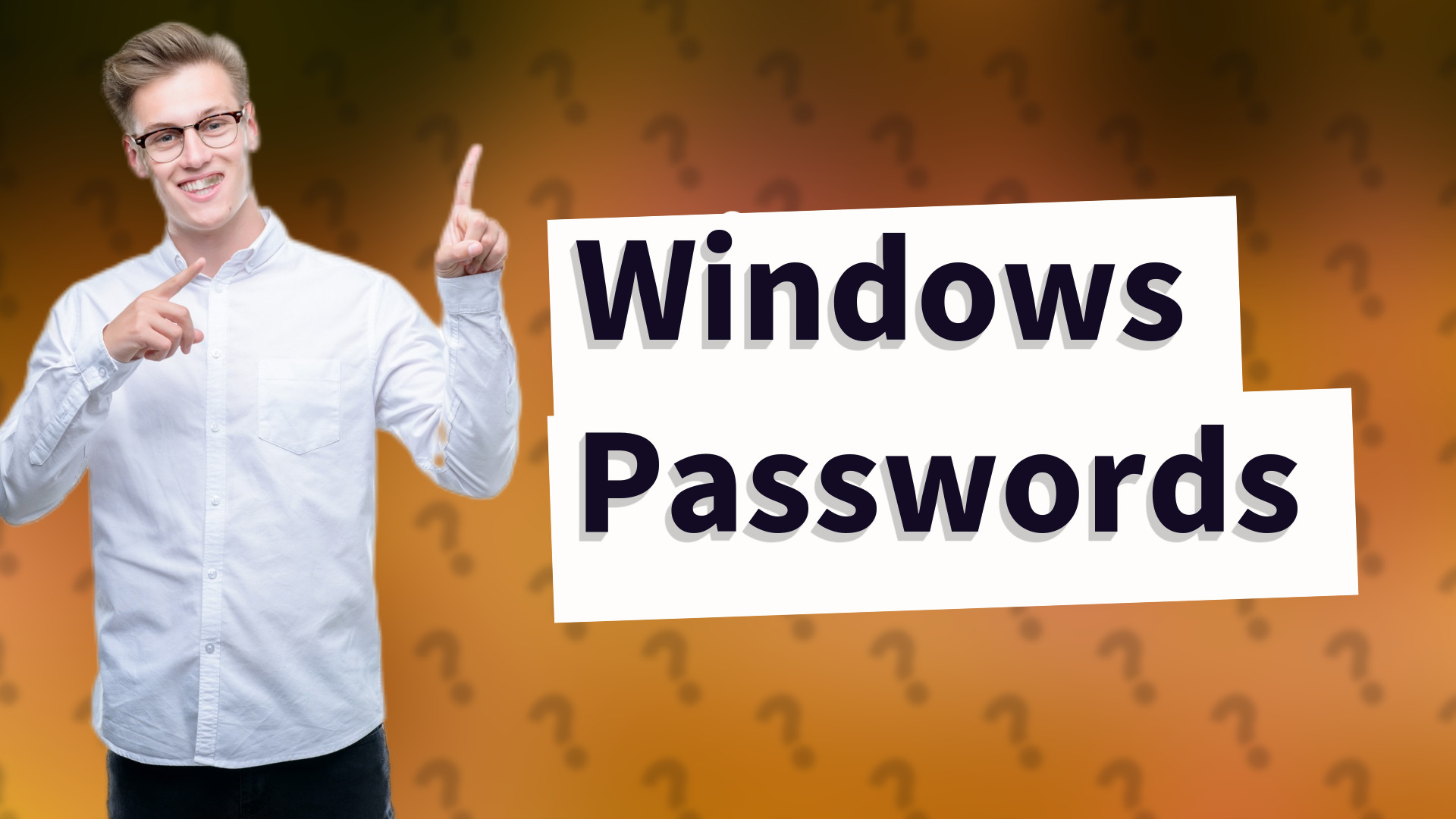 Windows Passwords
