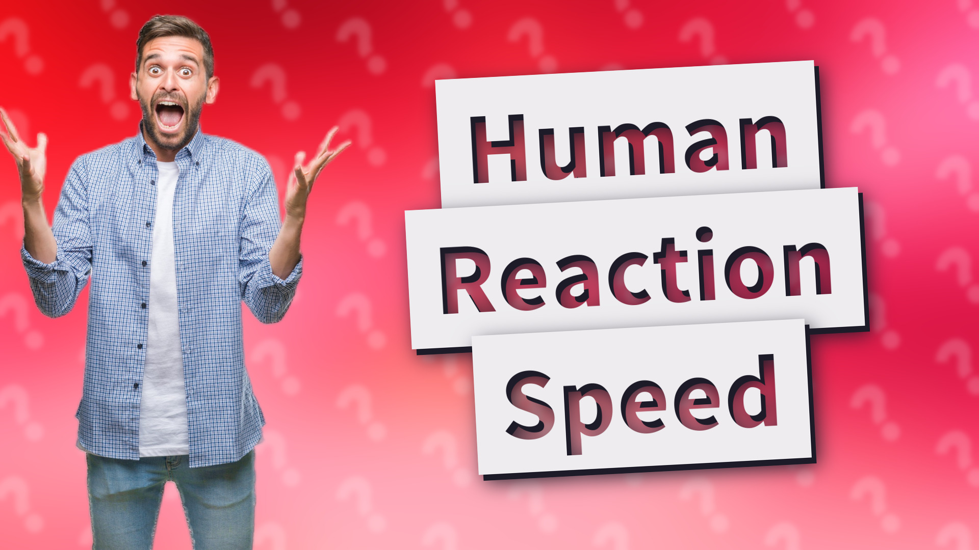 Human Reaction Speed