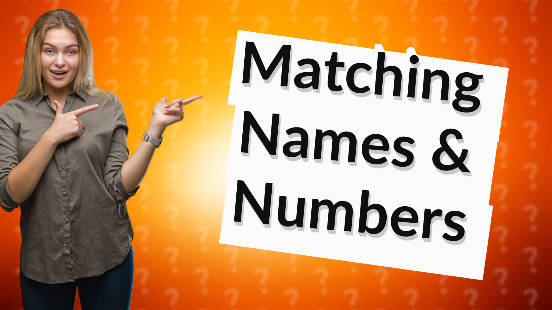 Matching Names & Numbers