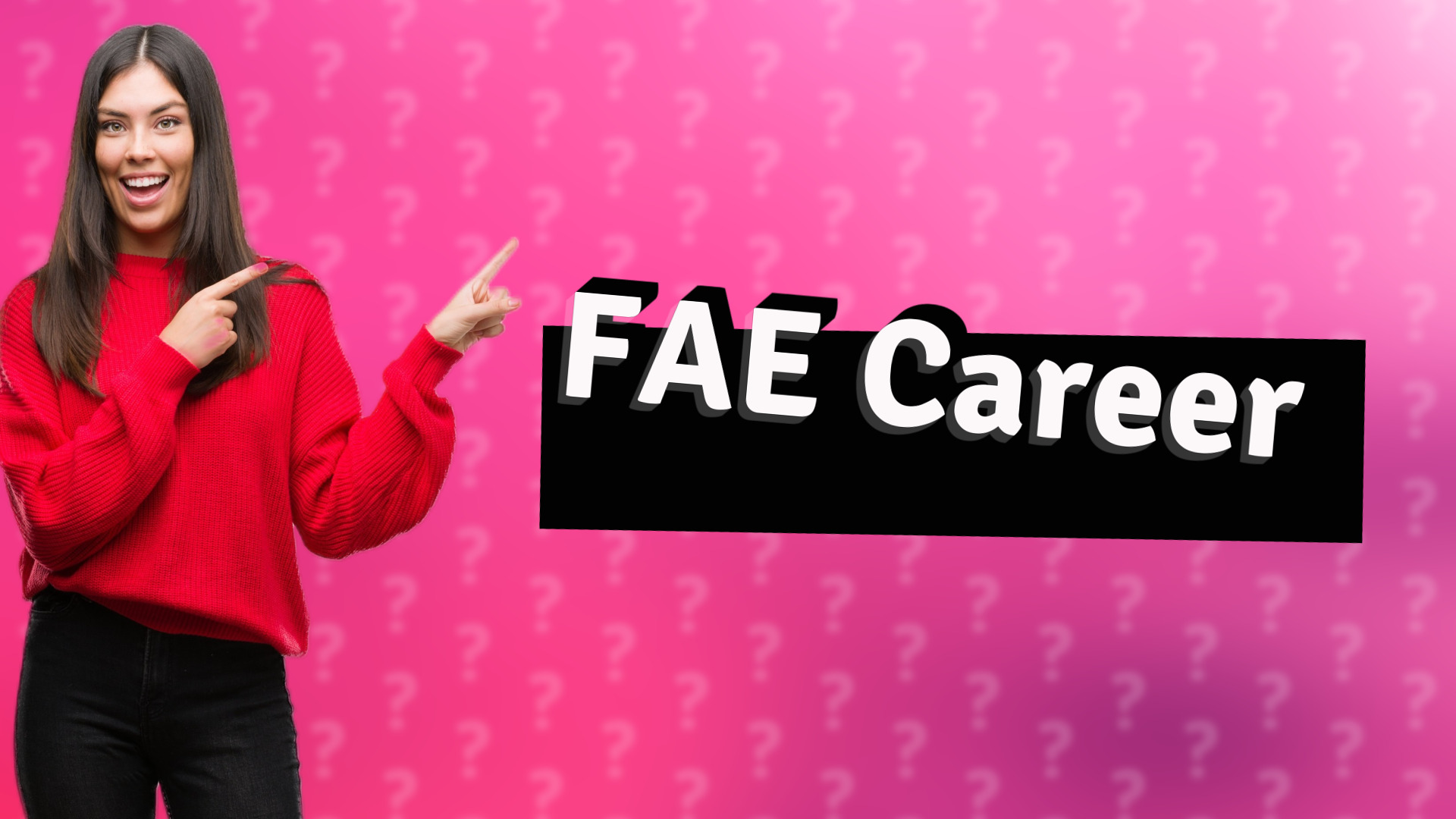 FAE Career