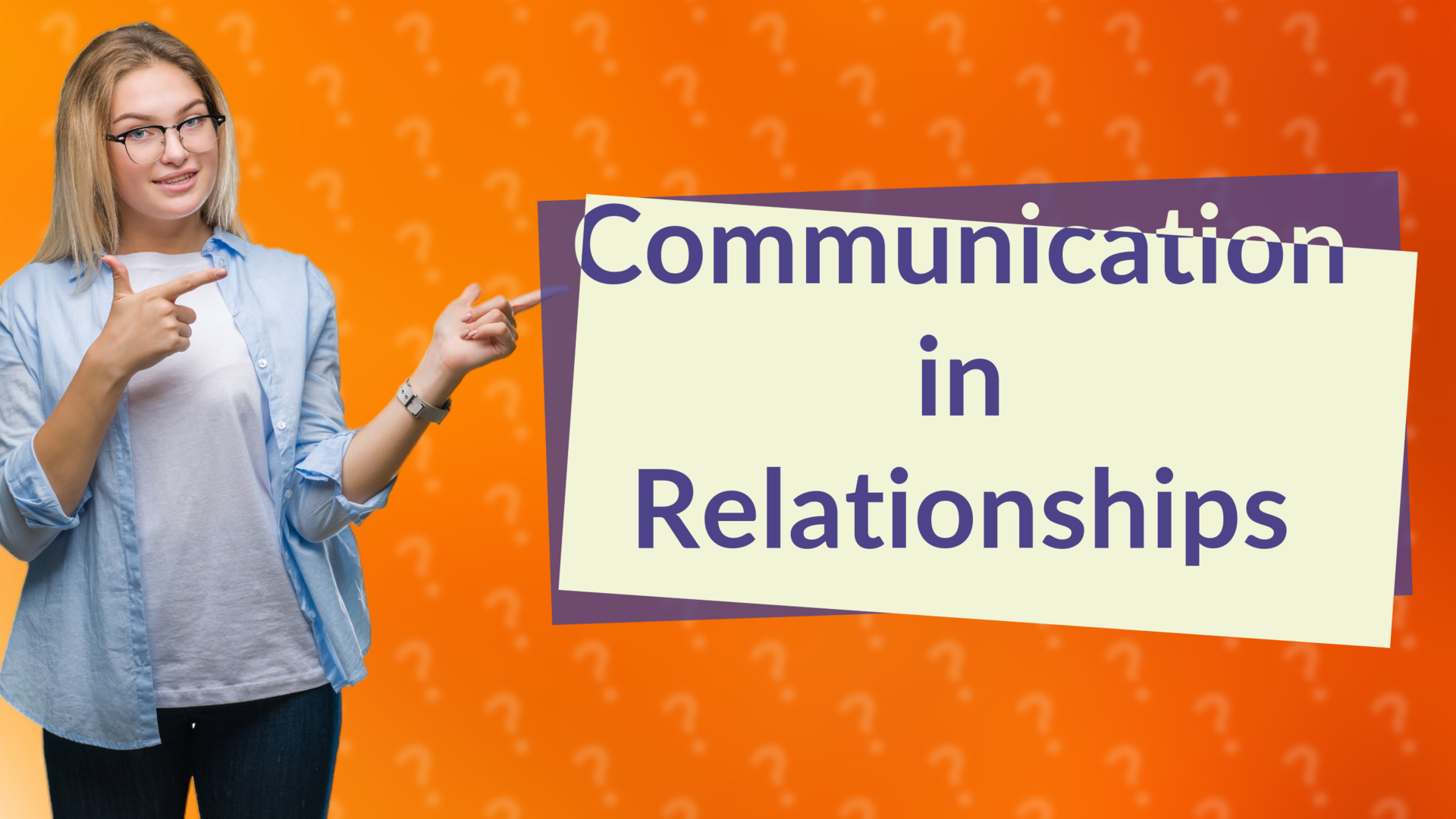 Communication in Relationships