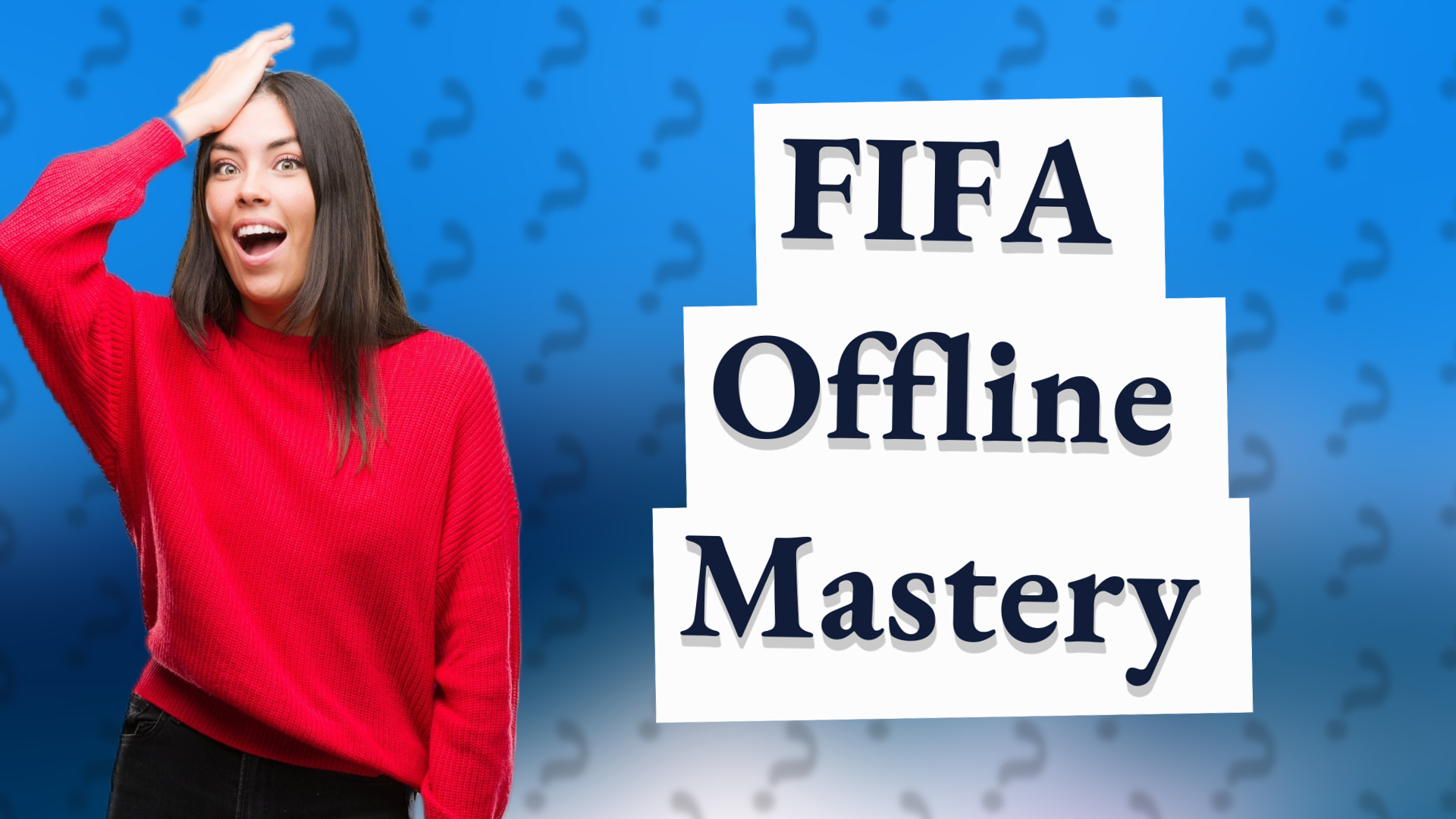FIFA Offline Mastery