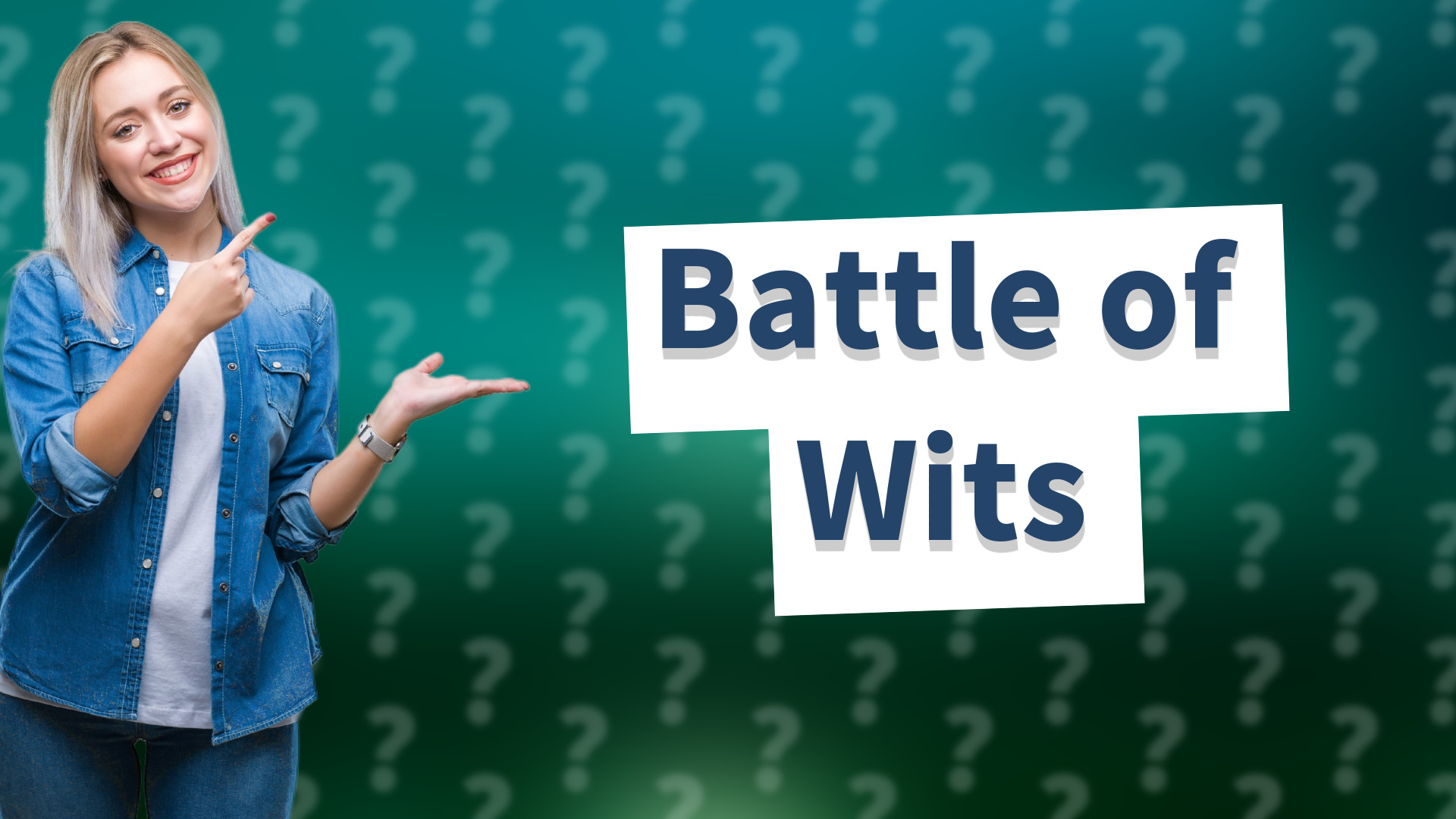 Battle of Wits