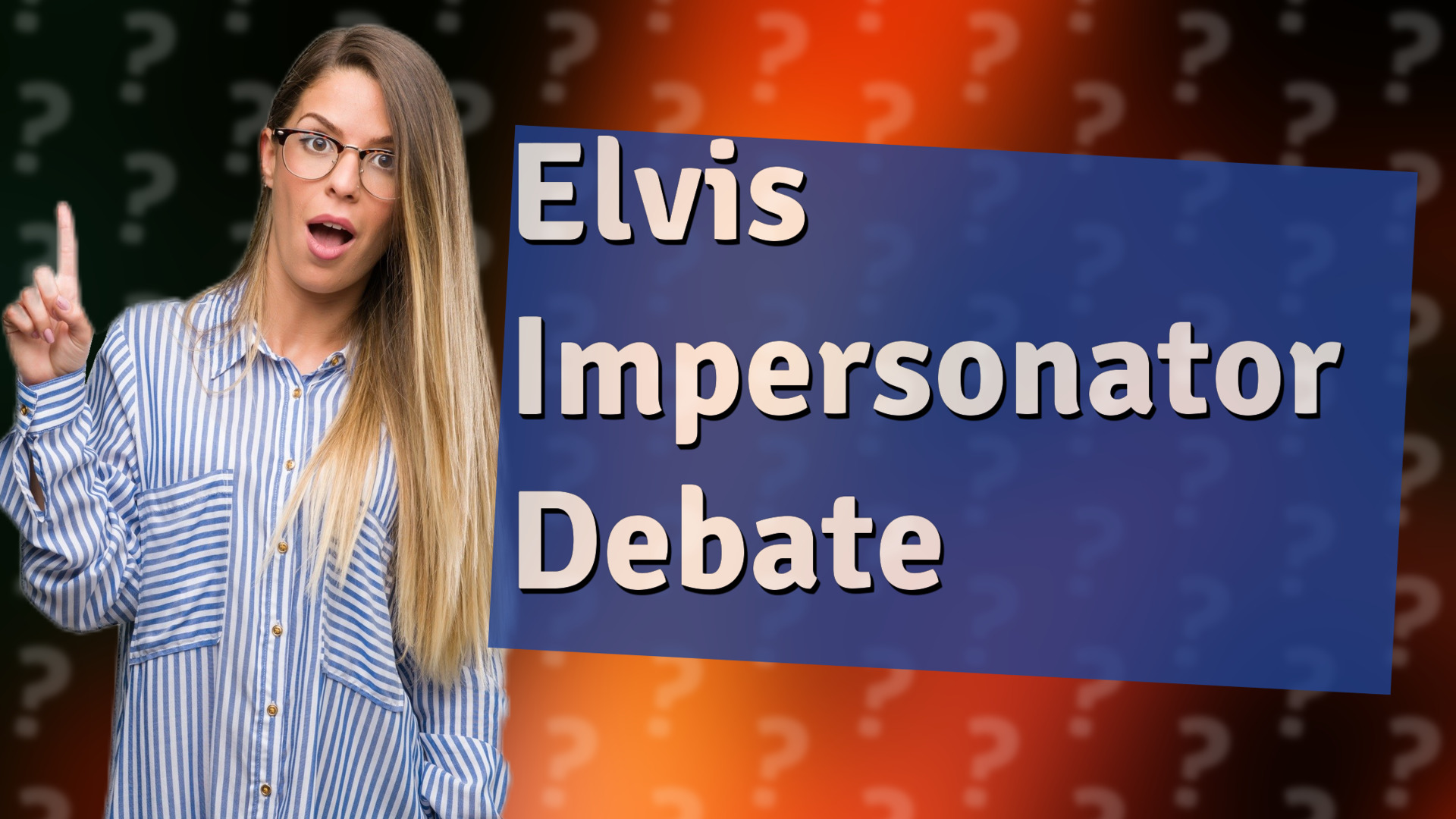 Elvis Impersonator Debate