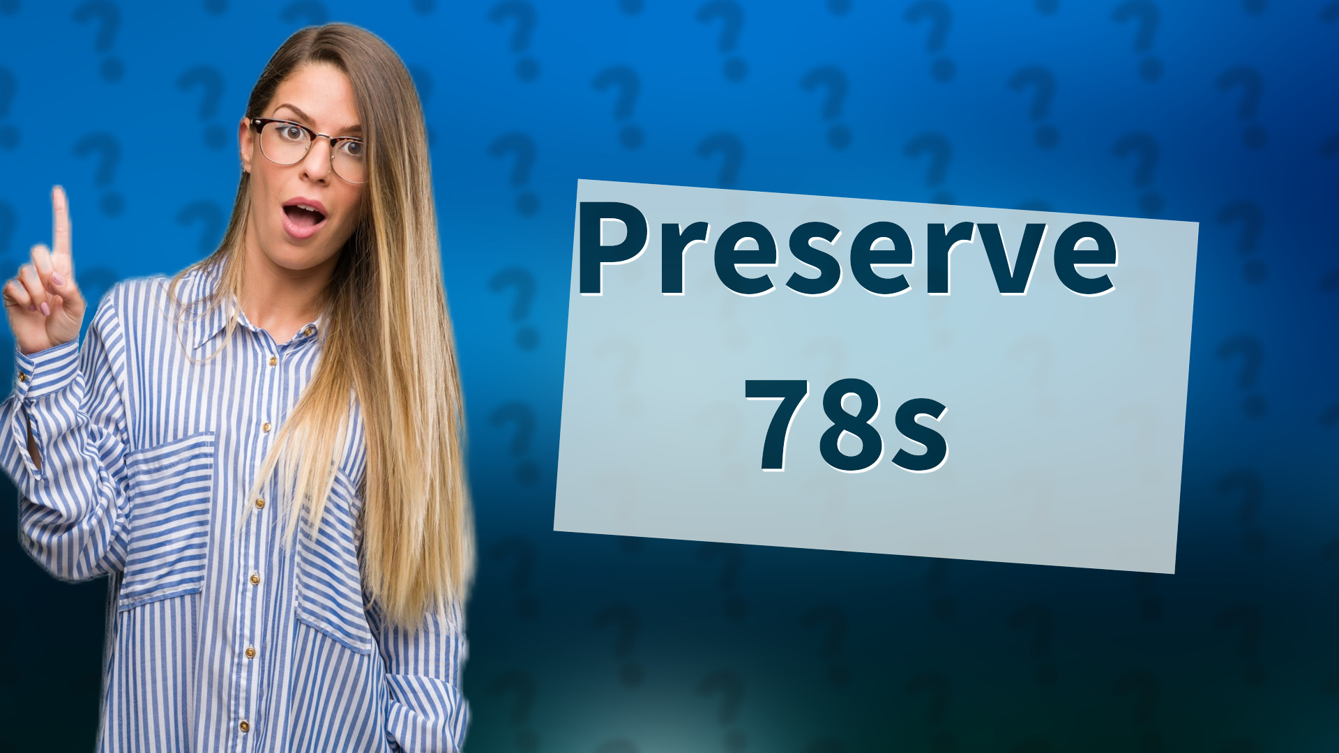 Preserve 78s