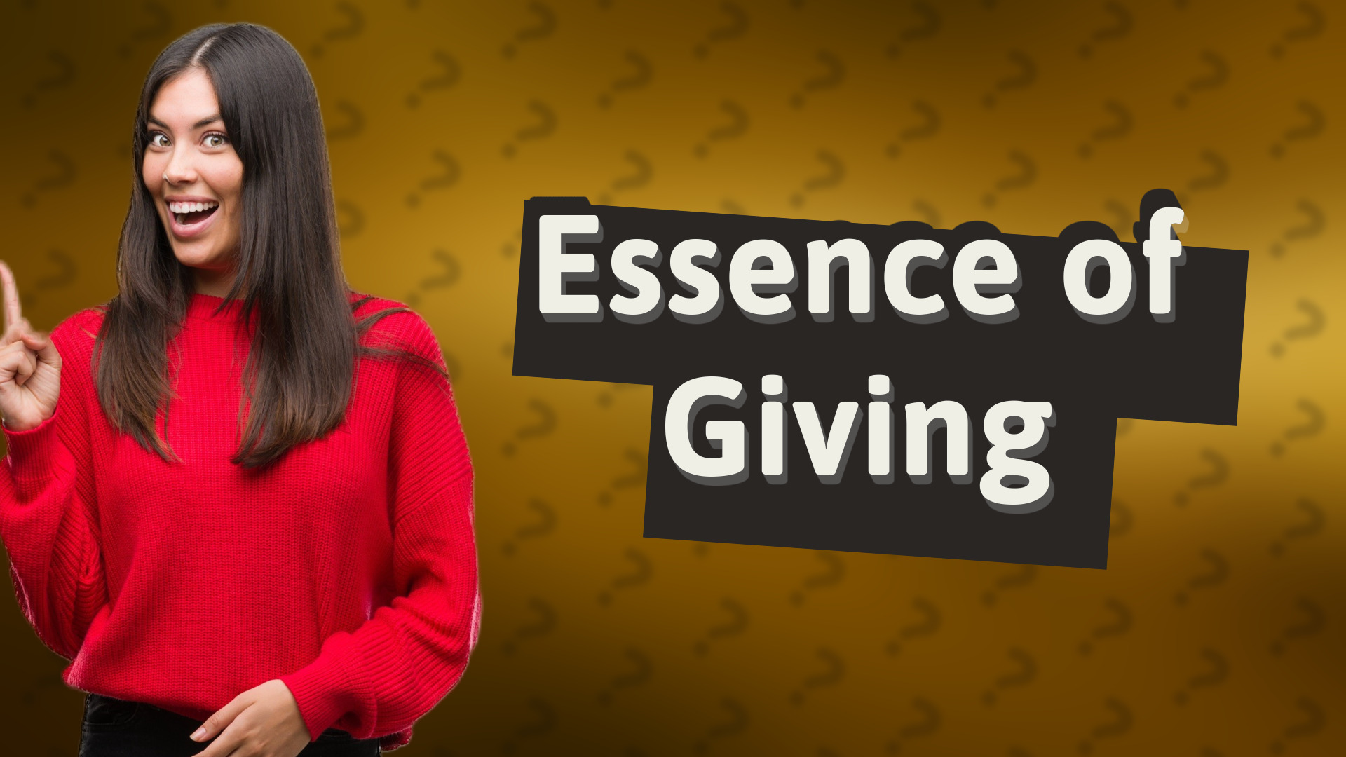 Essence of Giving