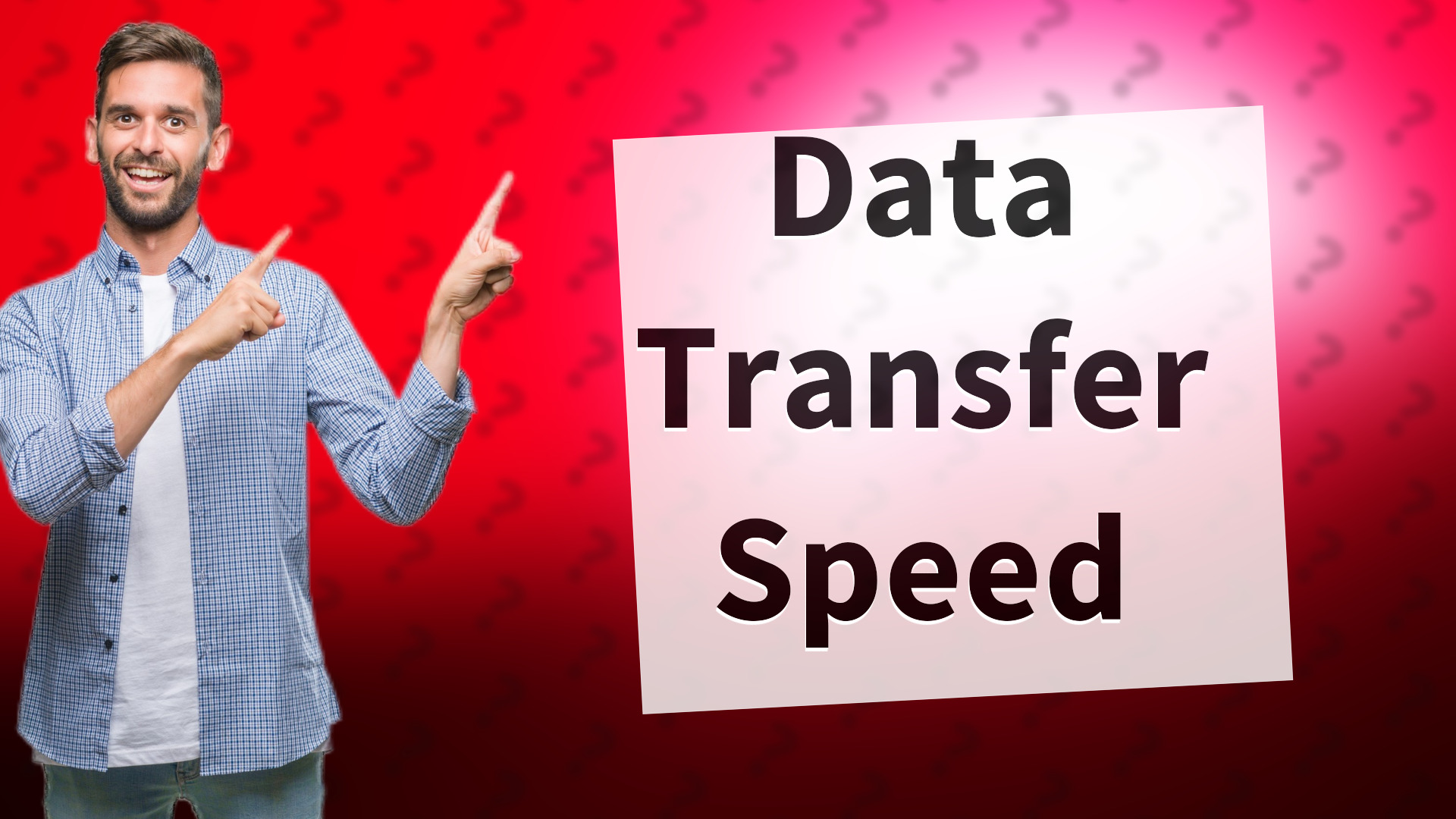 Data Transfer Speed