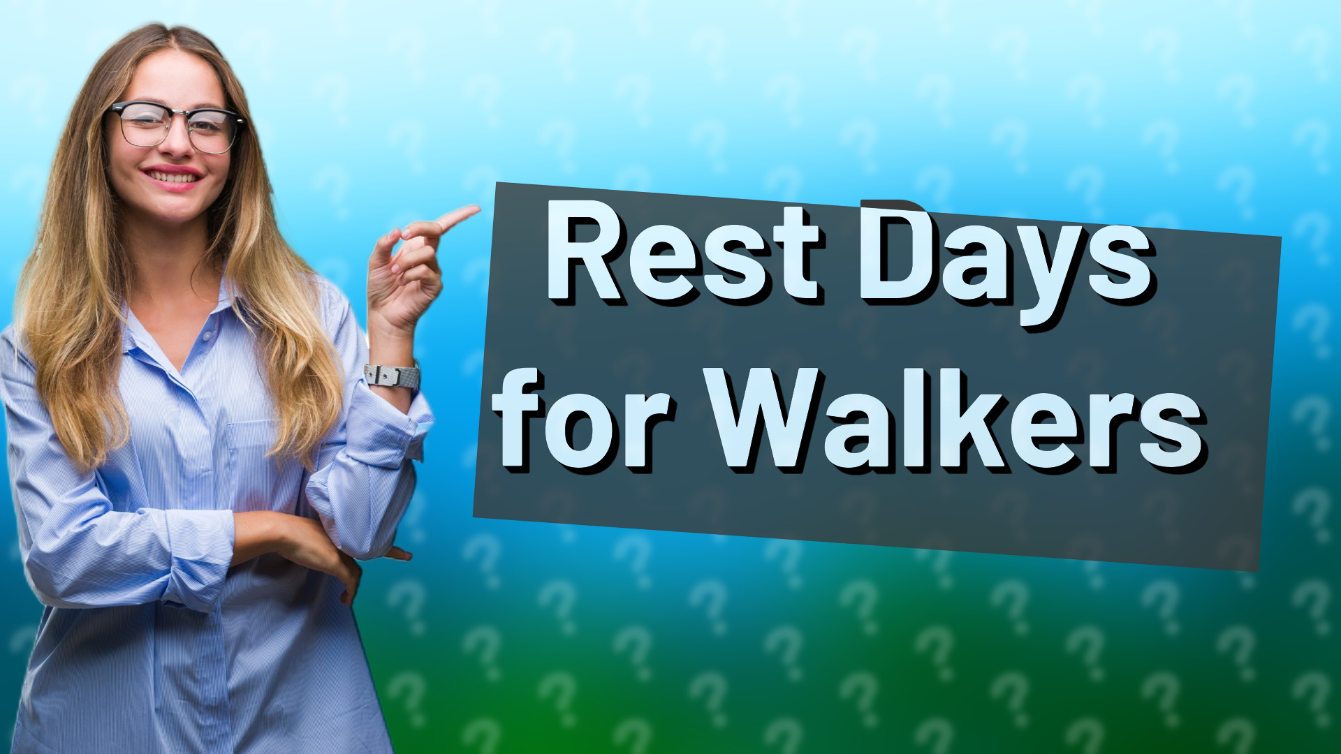 Rest Days for Walkers