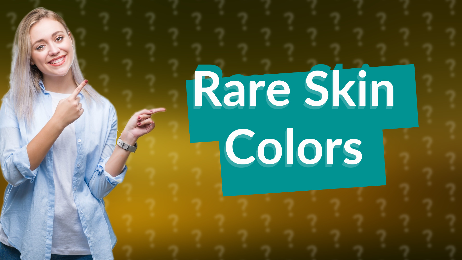 Rare Skin Colors