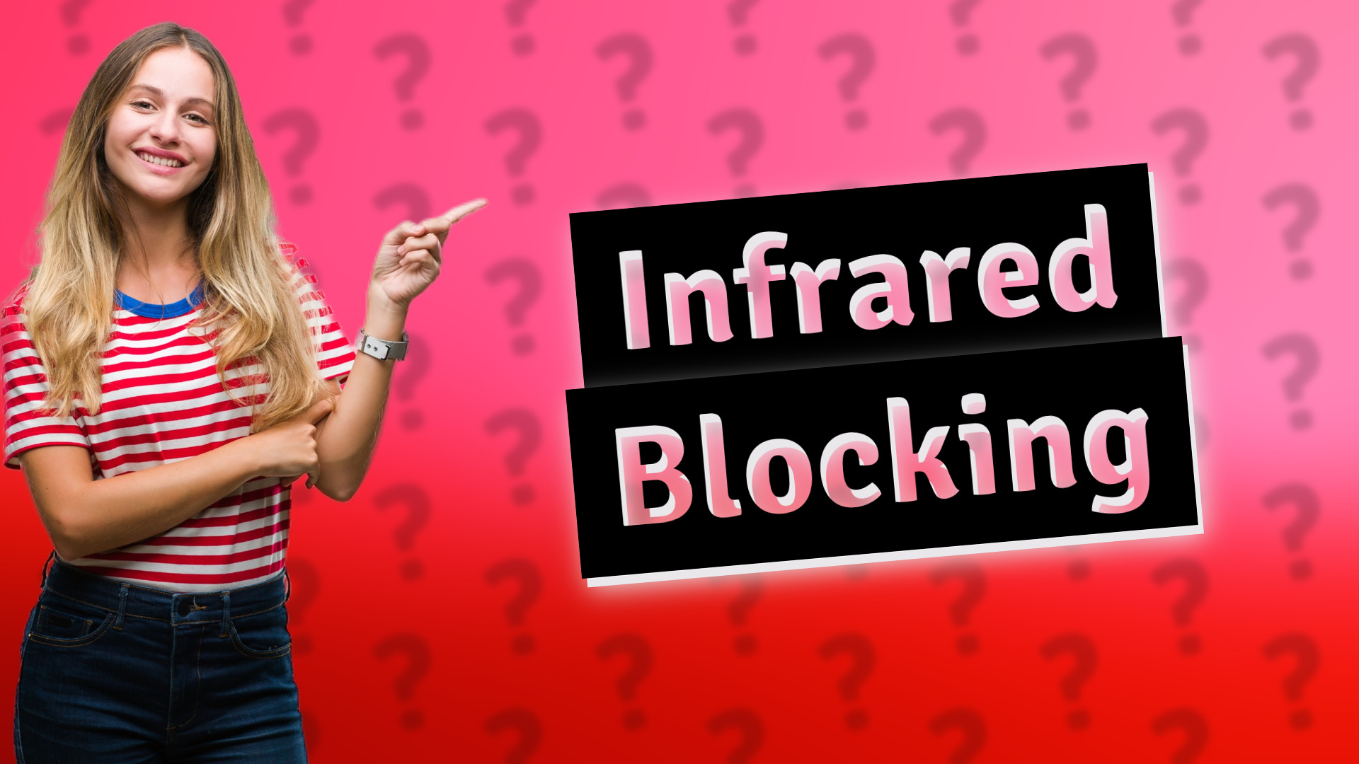 Infrared Blocking