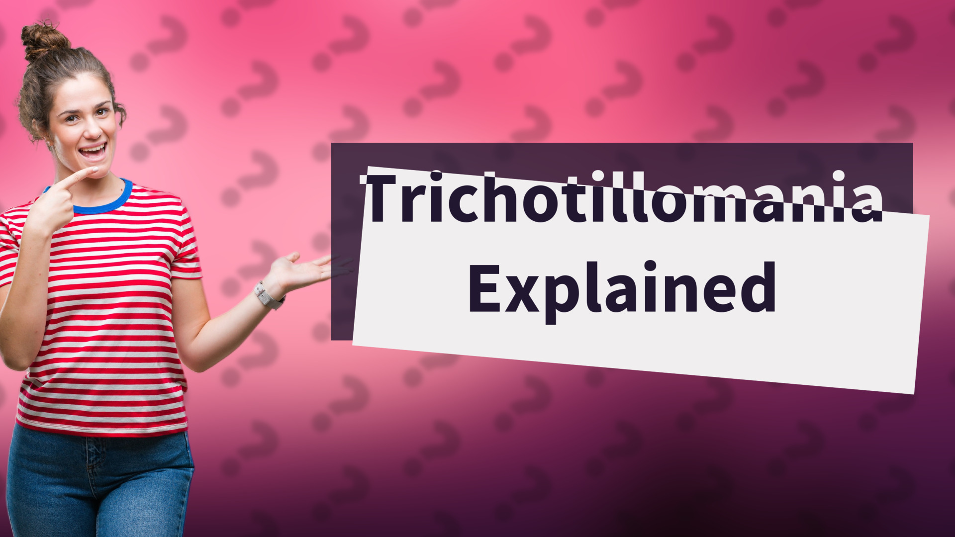Trichotillomania Explained