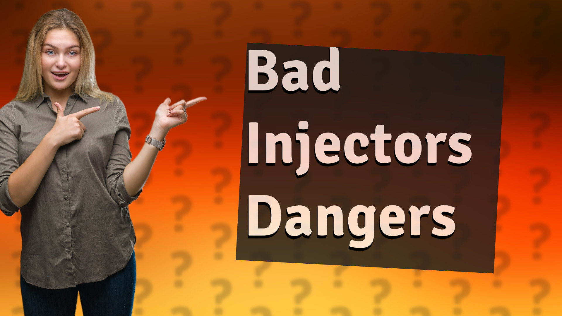 Bad Injectors Dangers