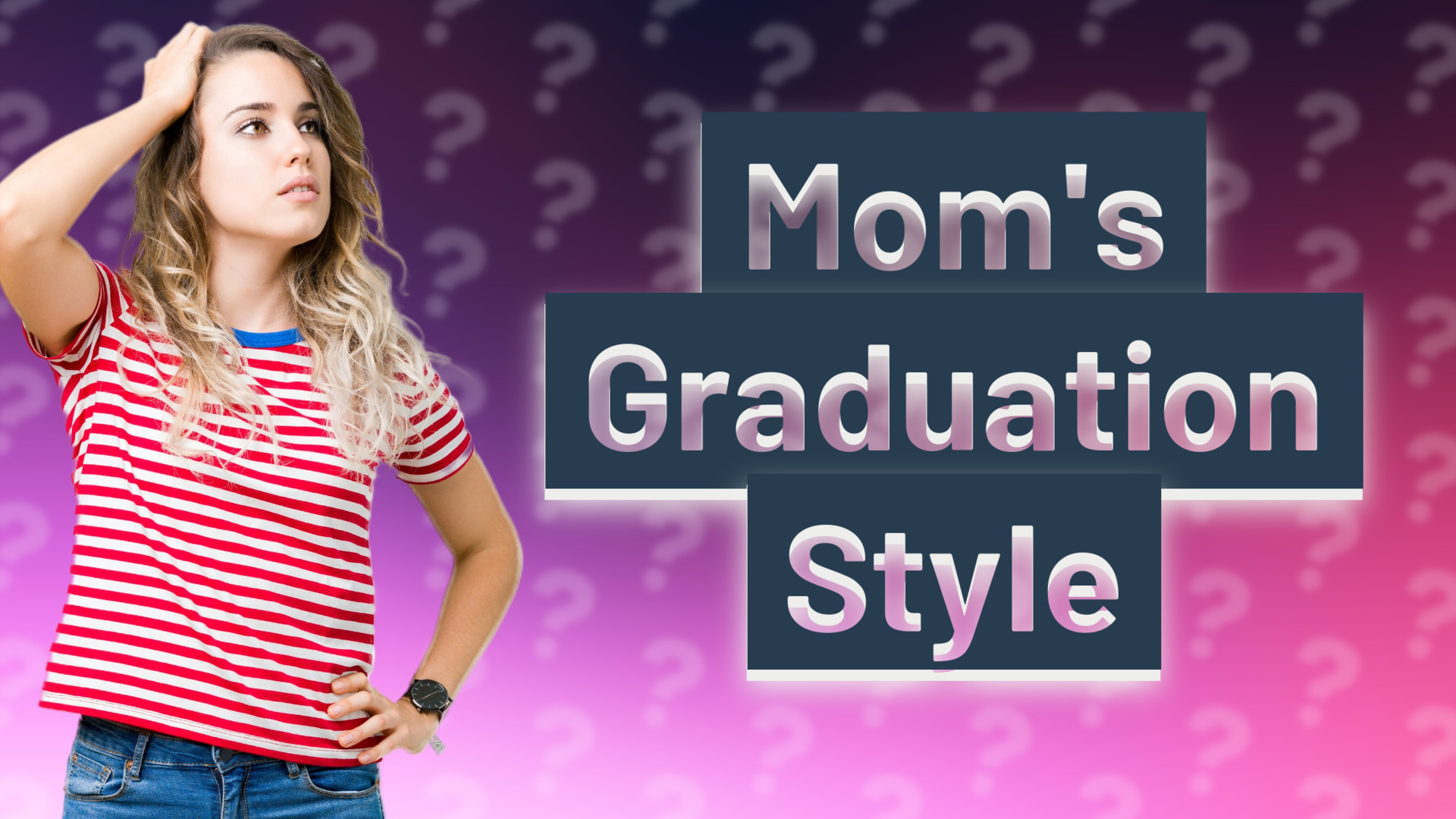 Mom's Graduation Style