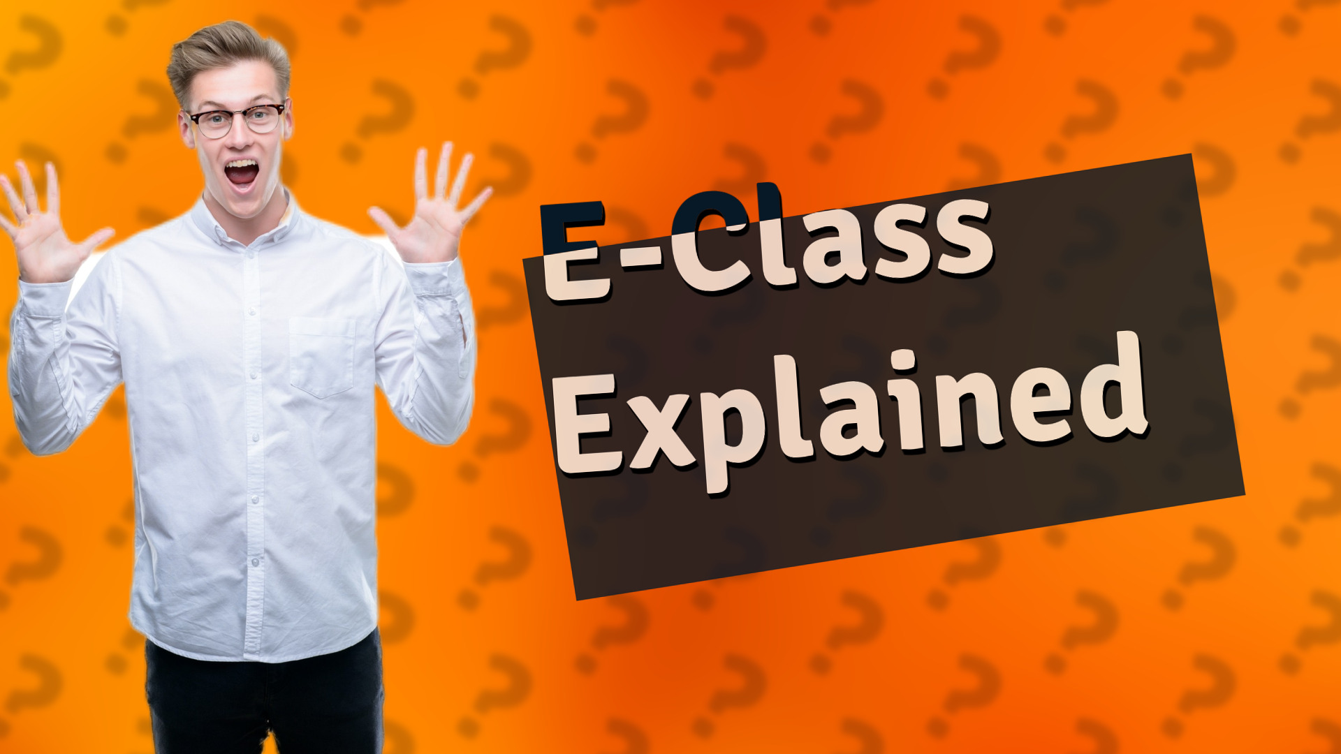 E-Class Explained