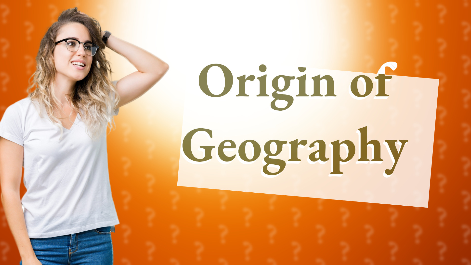 Origin of Geography
