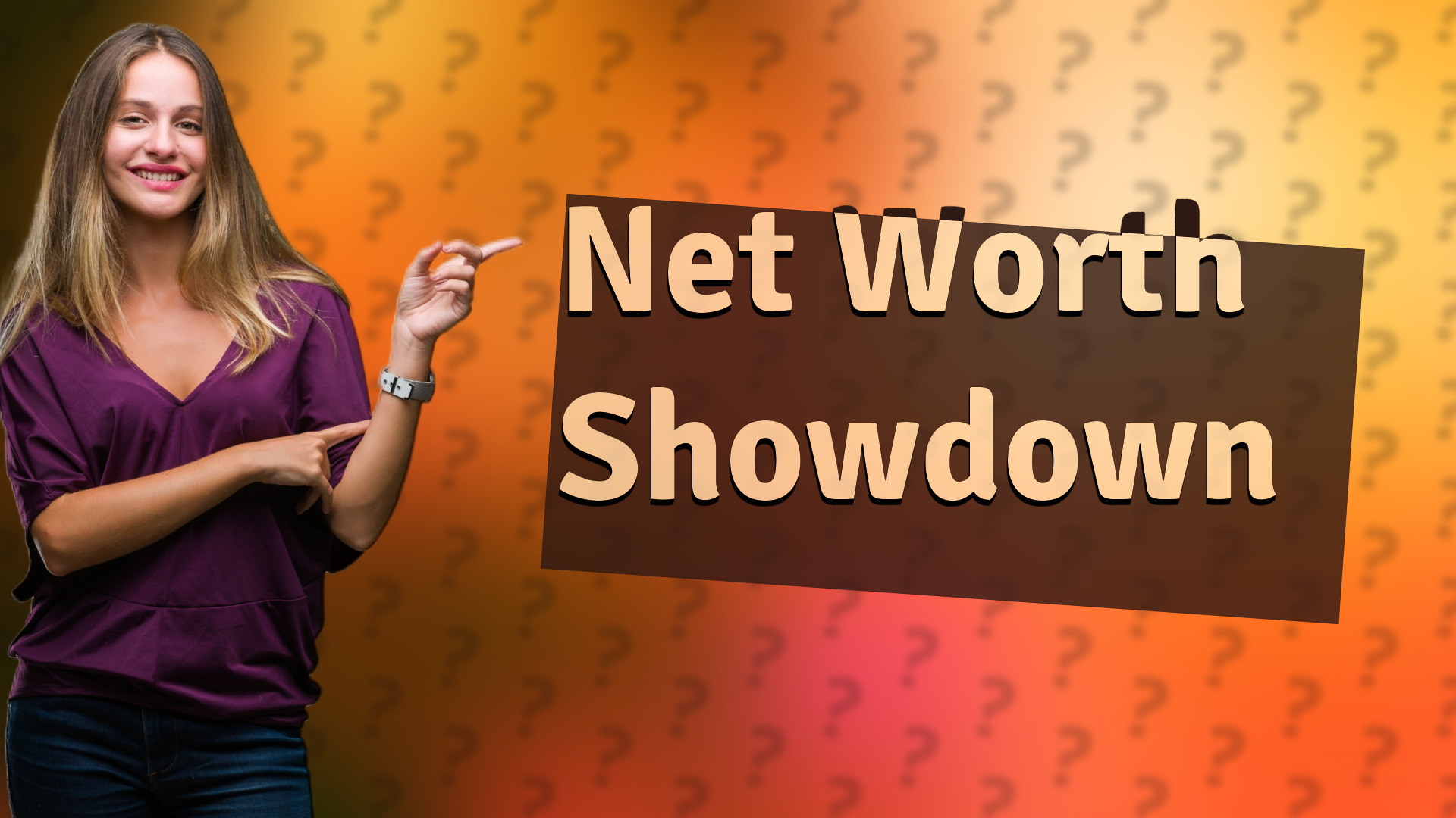 Net Worth Showdown