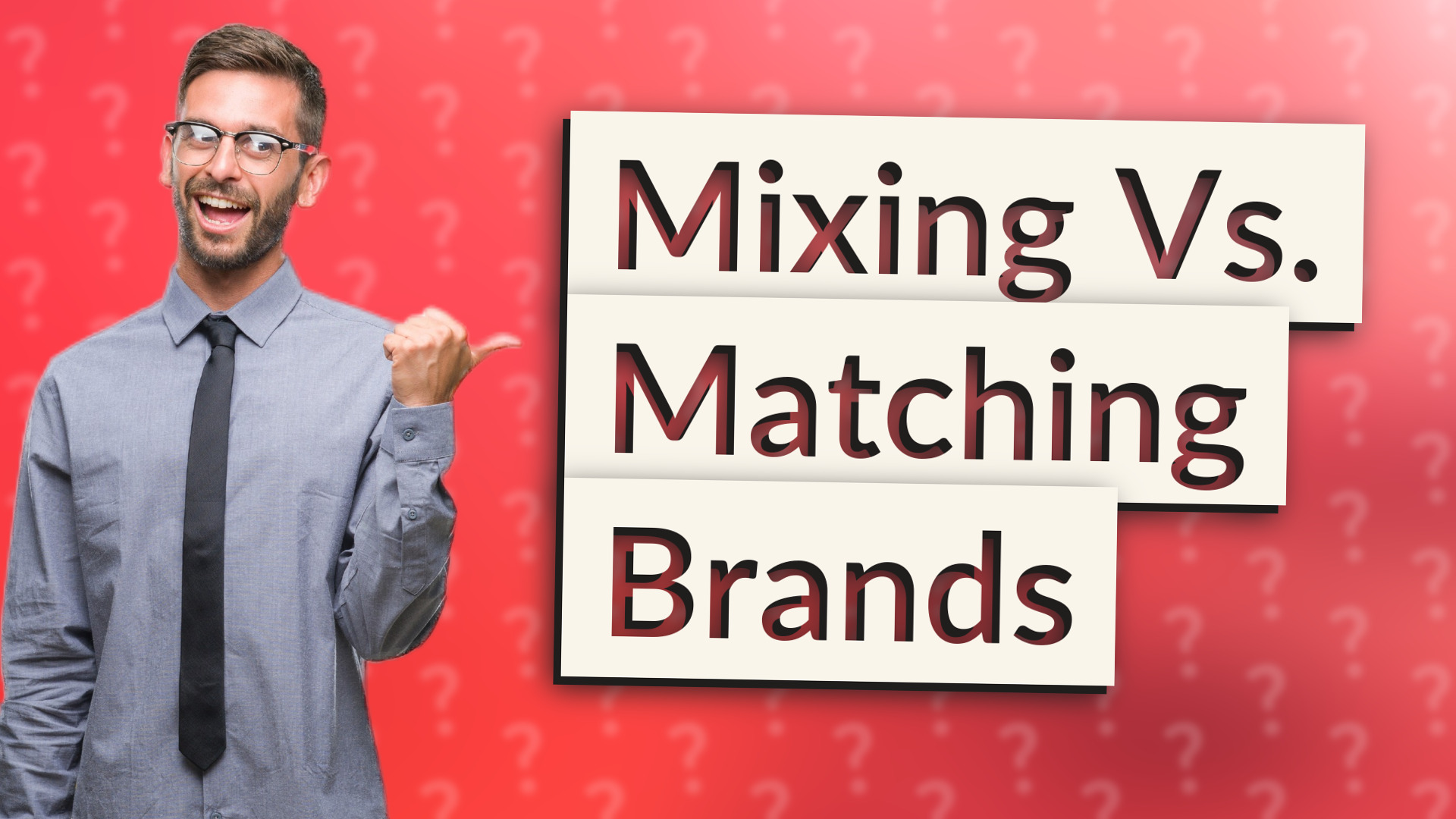 Mixing Vs. Matching Brands