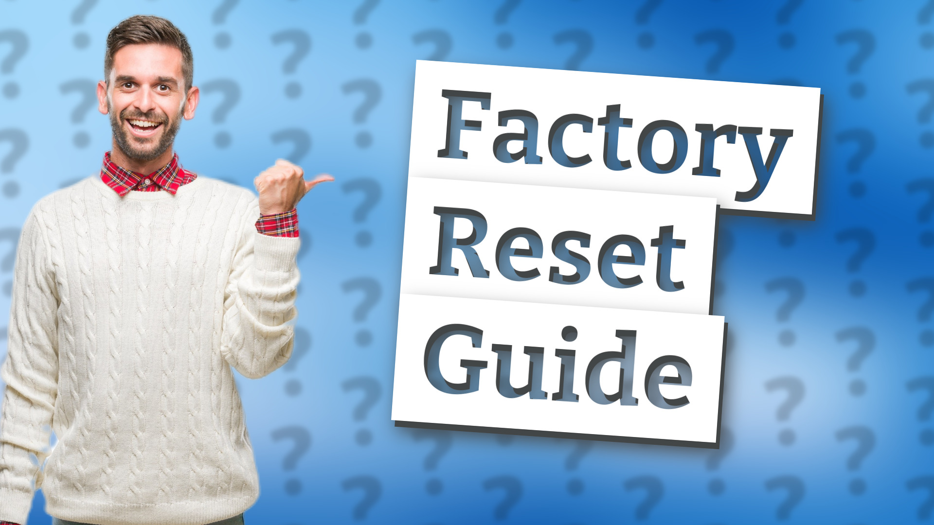 Factory Reset Guide