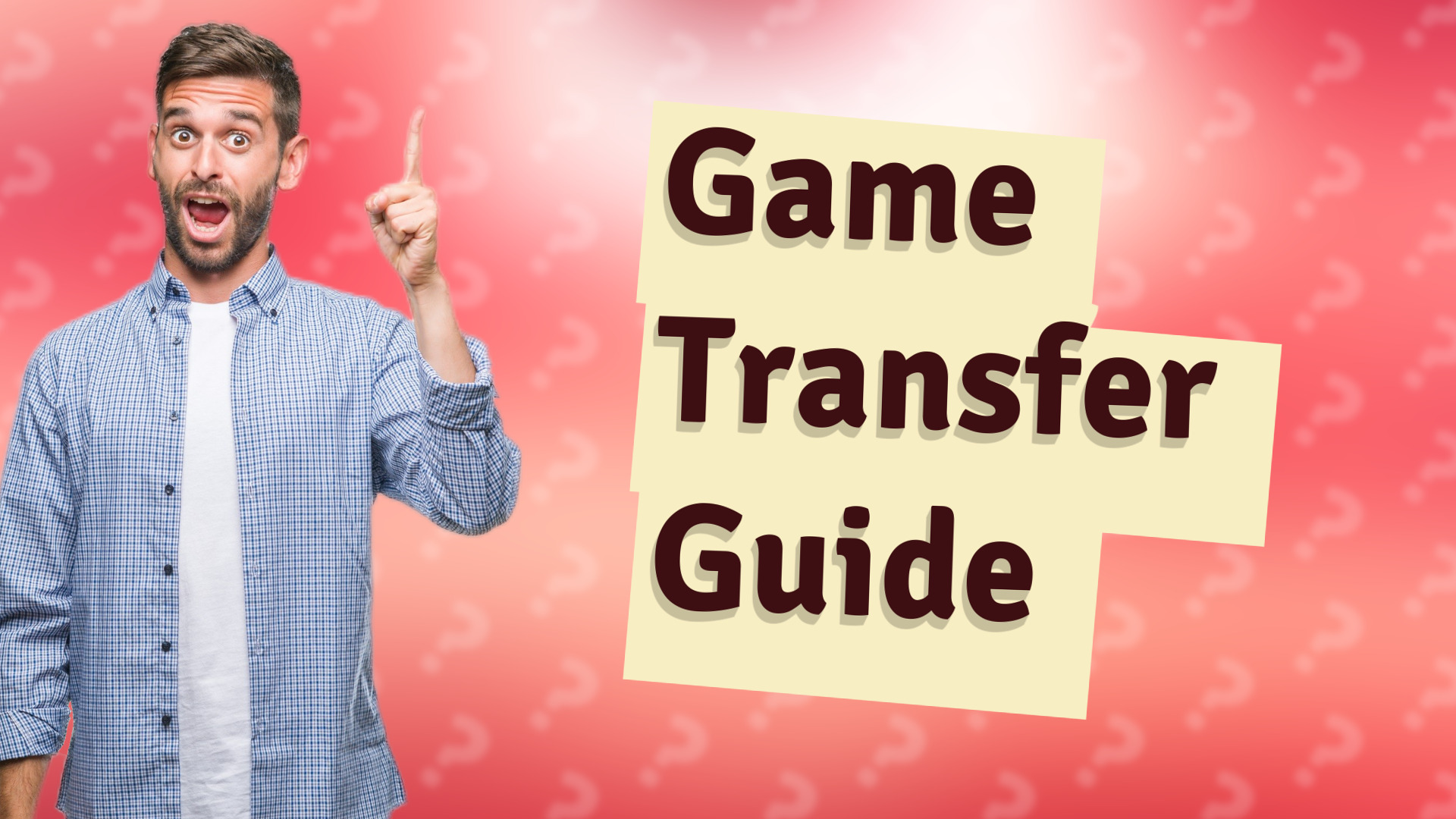 Game Transfer Guide