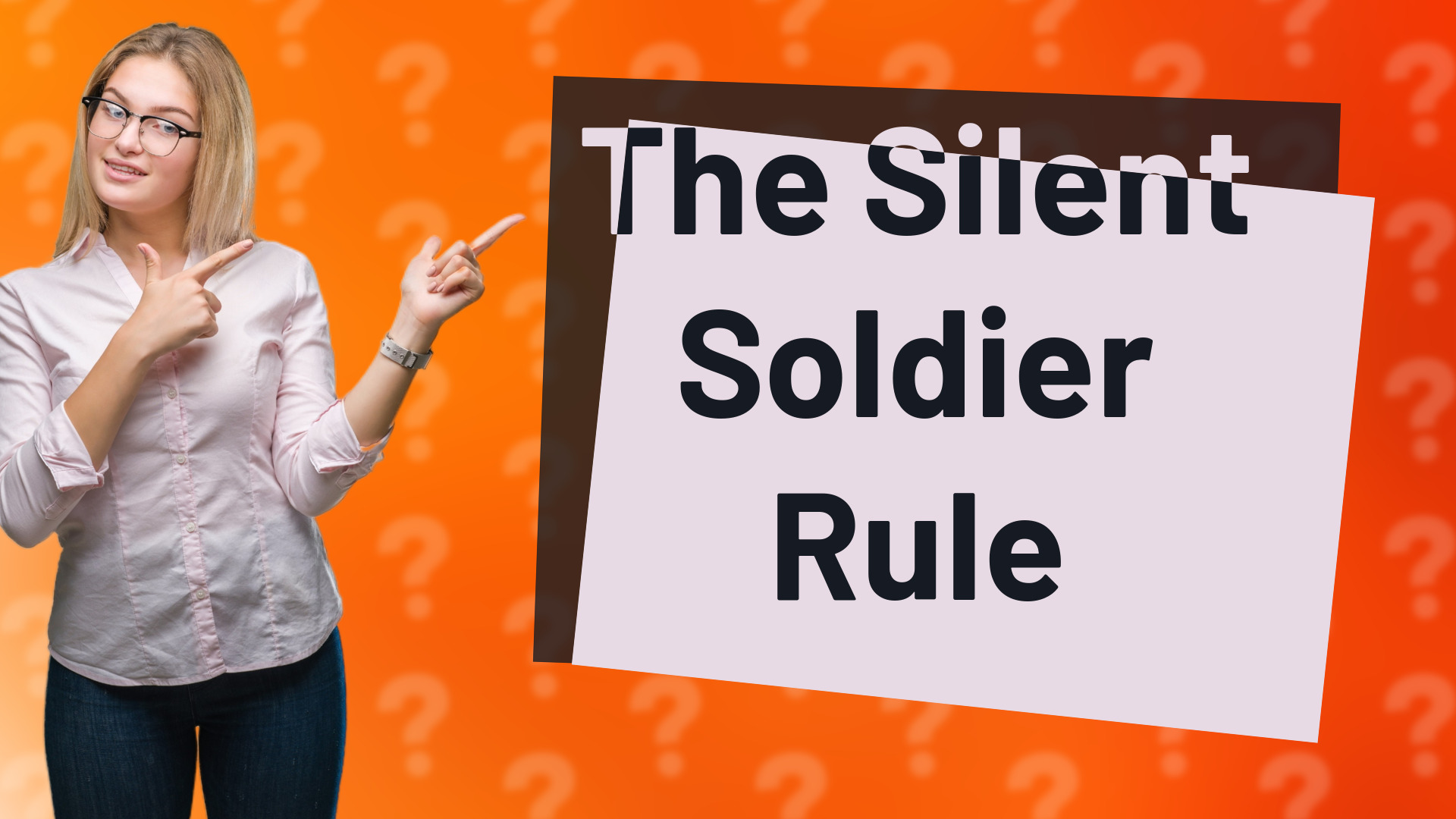 The Silent Soldier Rule