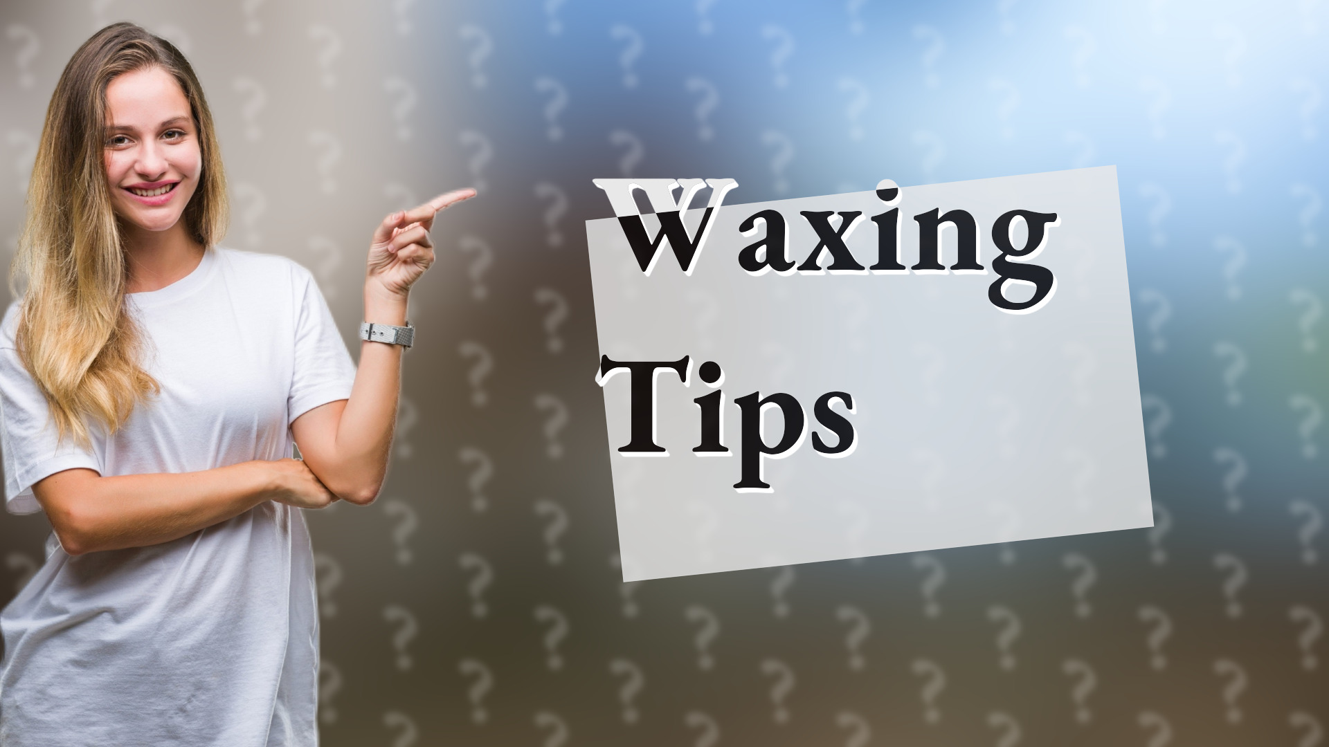 Waxing Tips