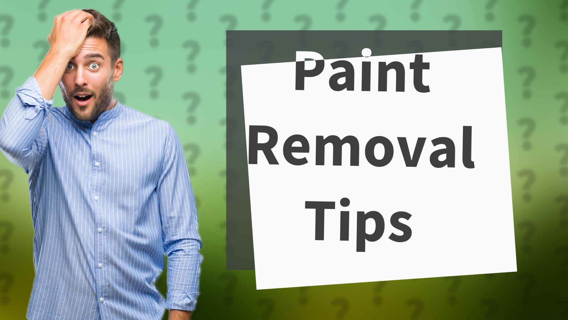 Paint Removal Tips