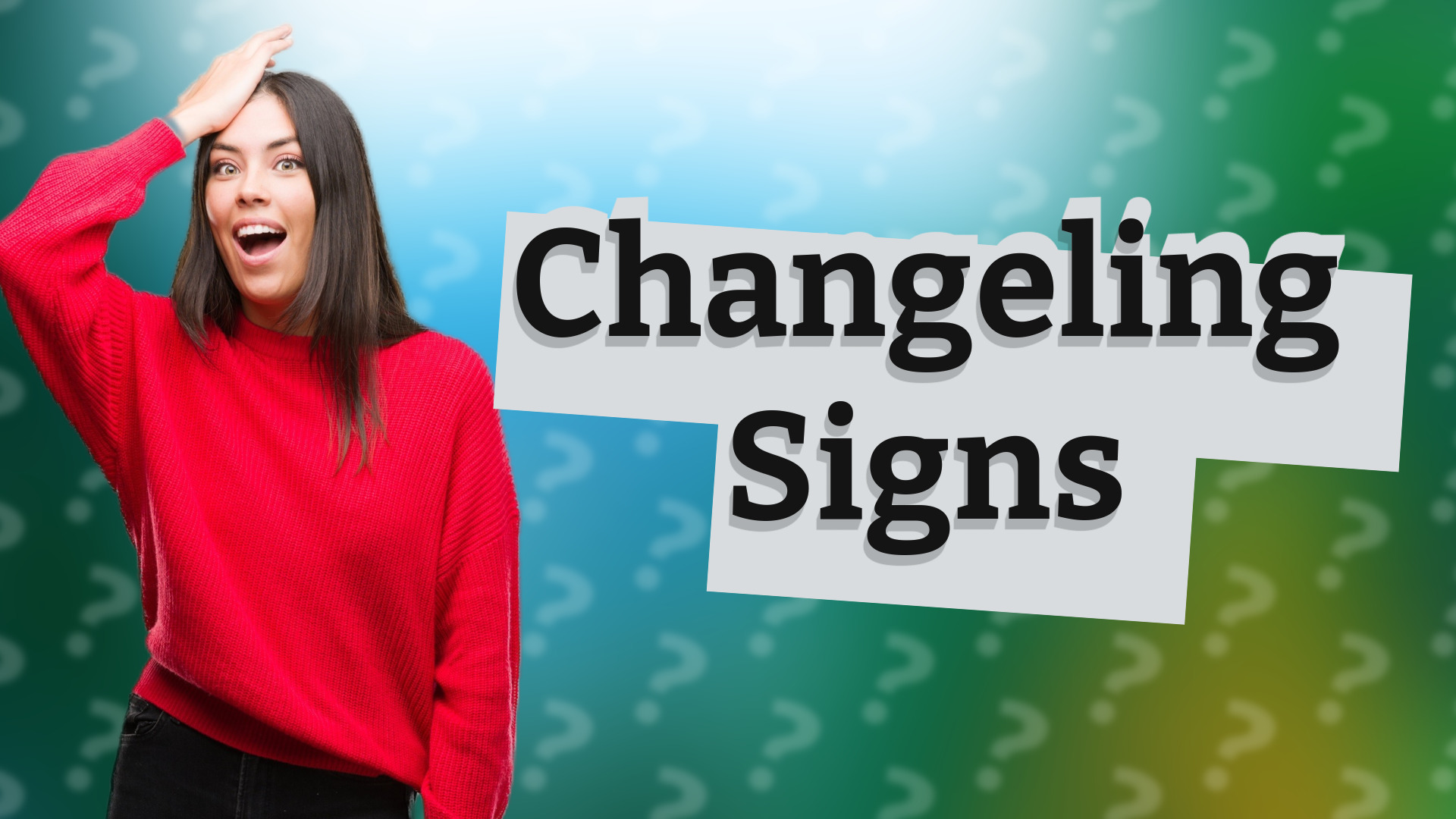 Changeling Signs