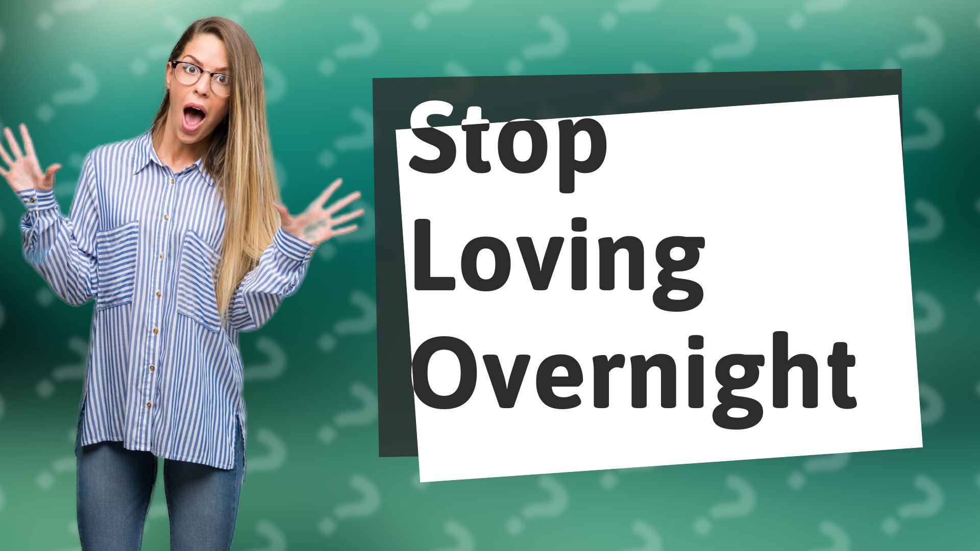 Stop Loving Overnight