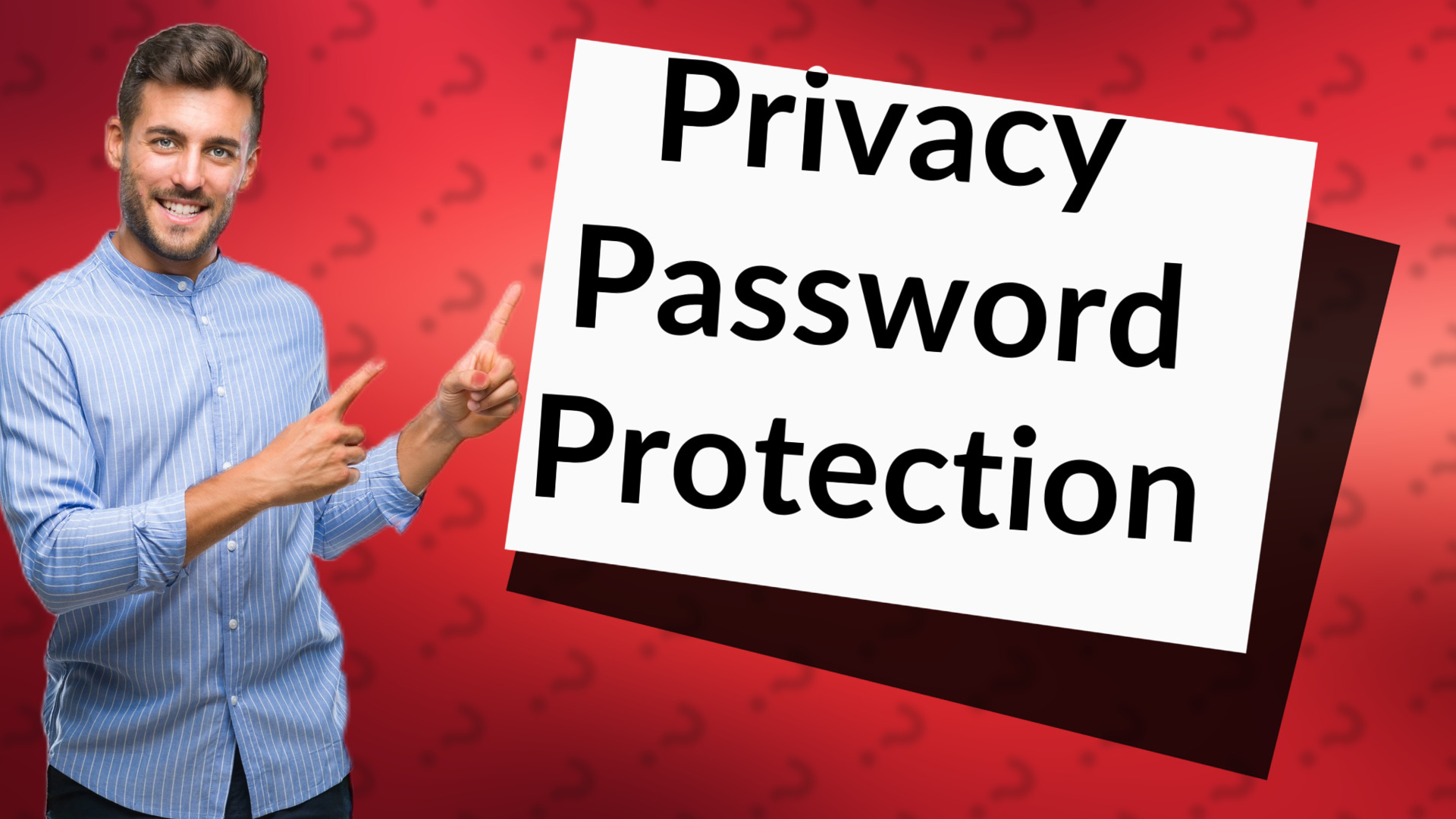 Privacy Password Protection