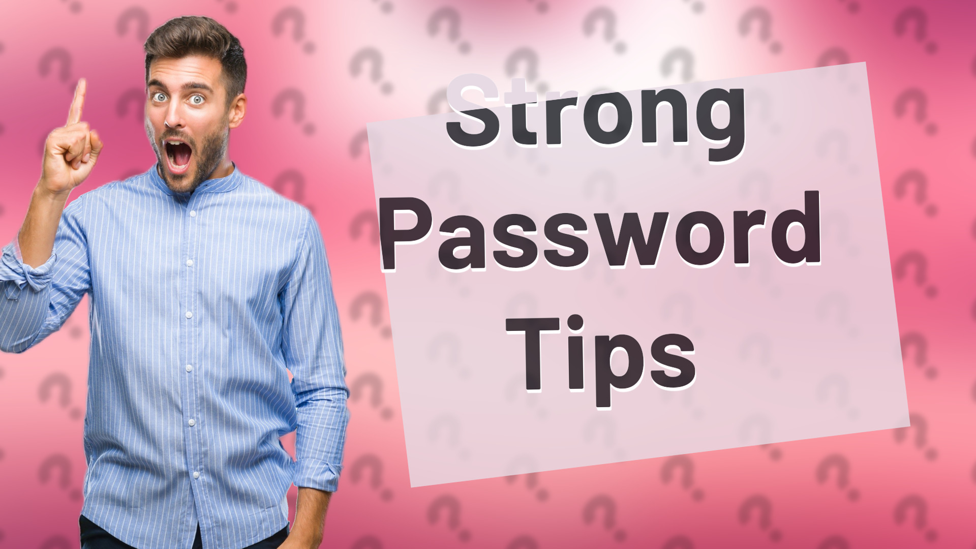 Strong Password Tips