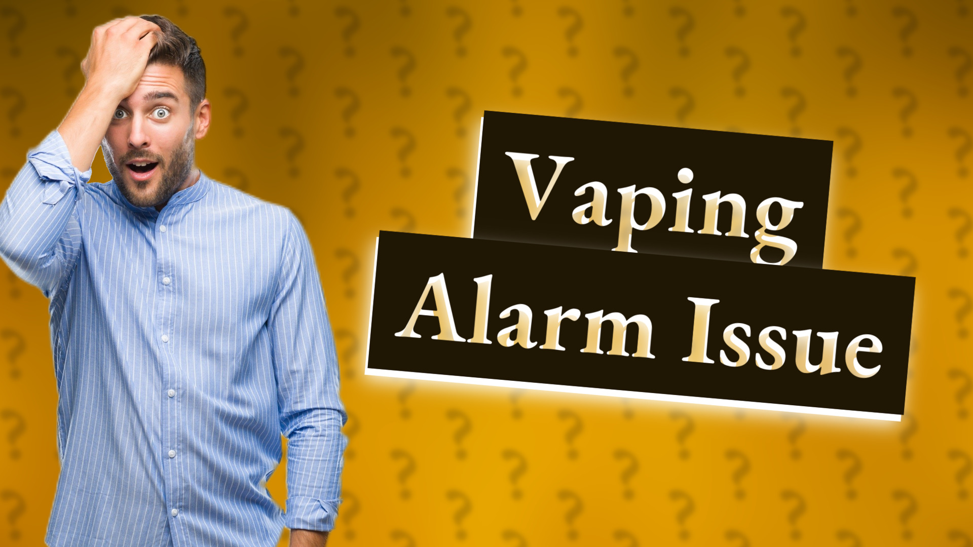 Vaping Alarm Issue