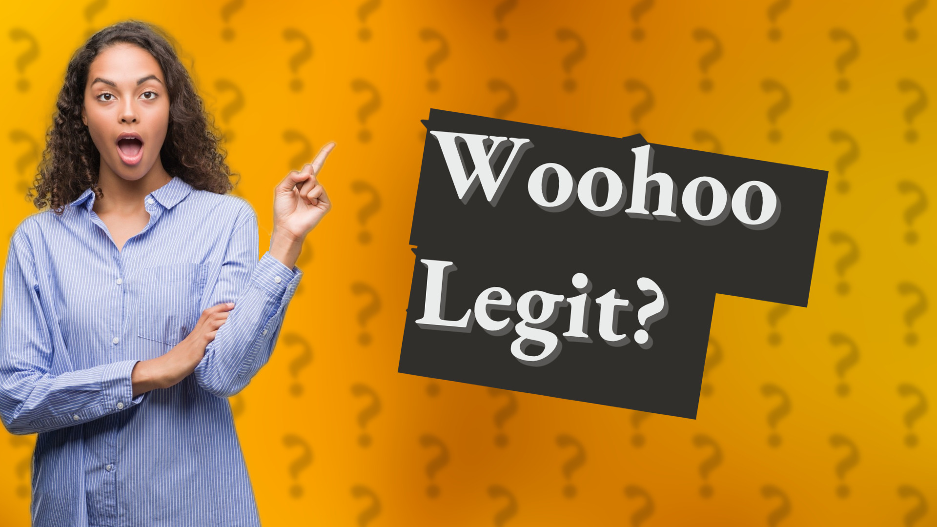 Woohoo Legit?