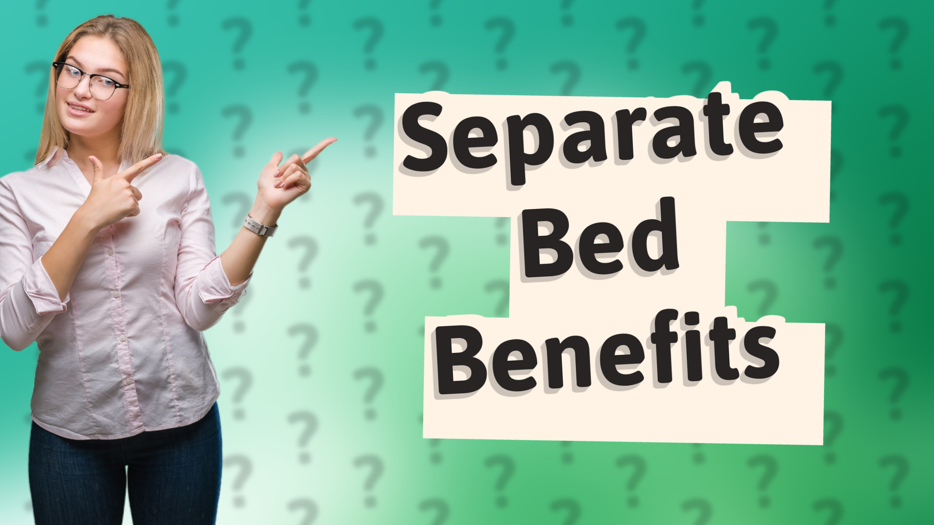 Separate Bed Benefits
