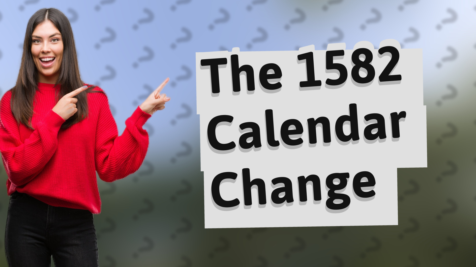 The 1582 Calendar Change