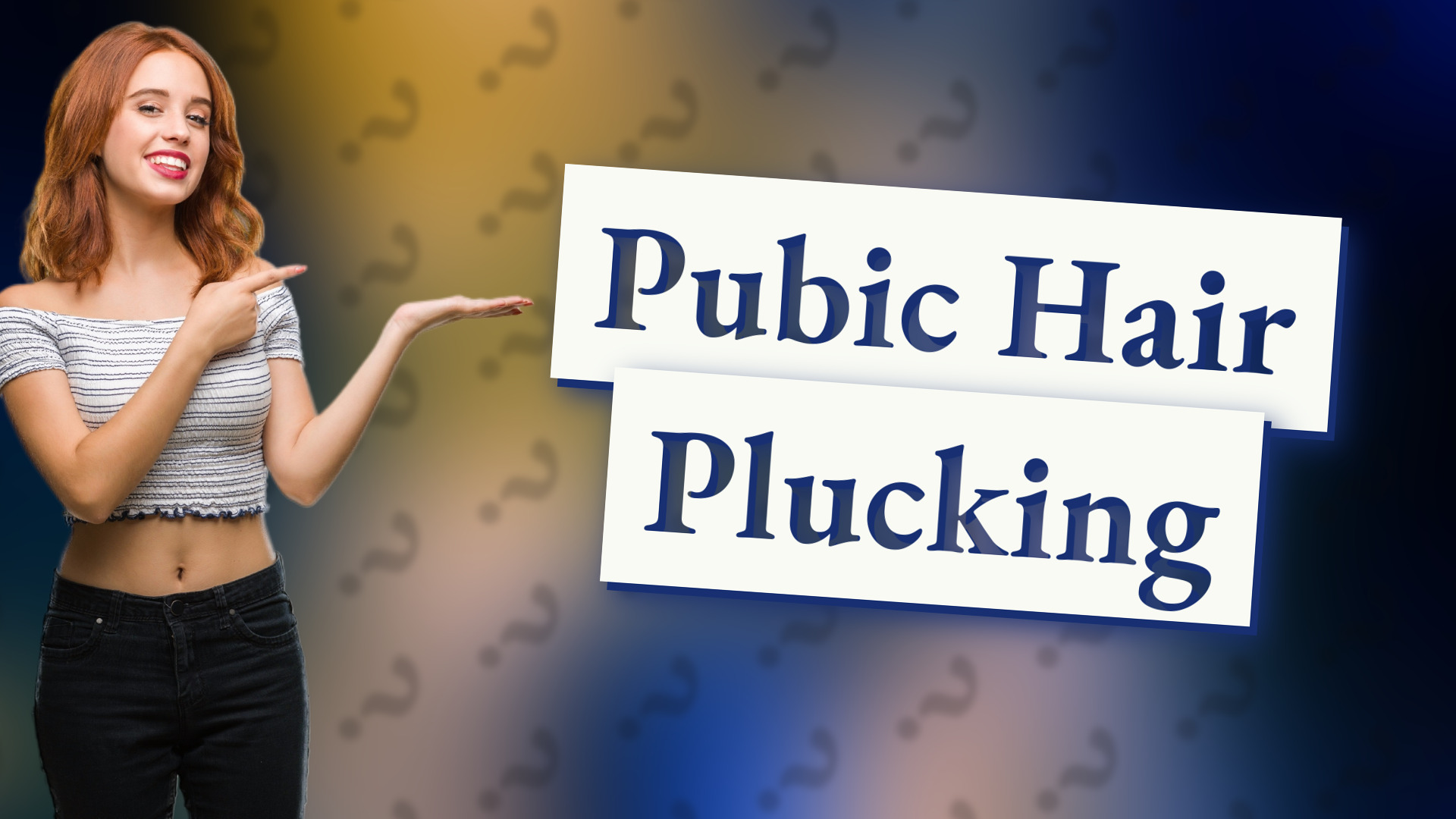 Pubic Hair Plucking