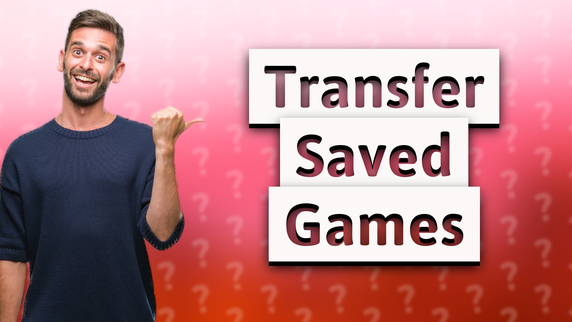 Transfer Saved Games
