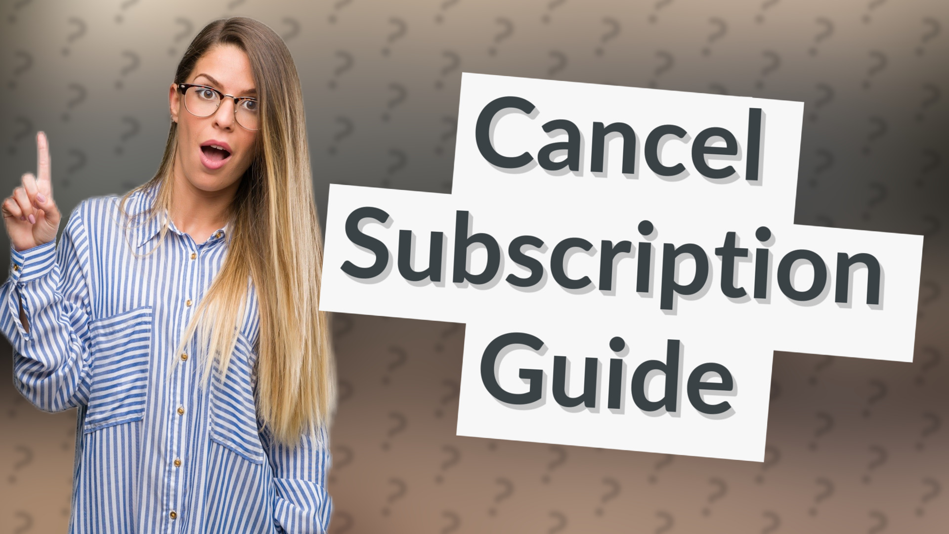 Cancel Subscription Guide