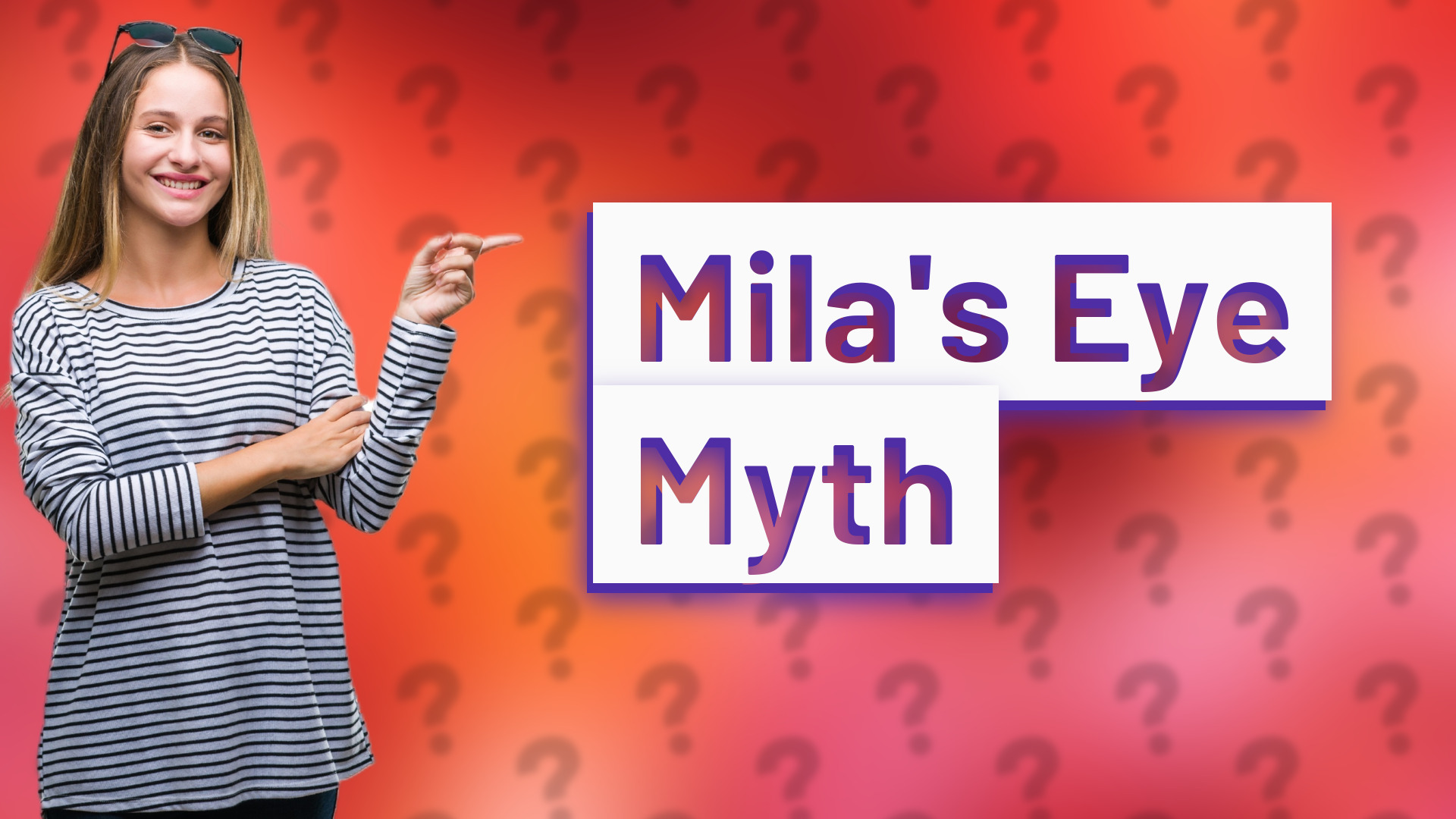 Mila's Eye Myth