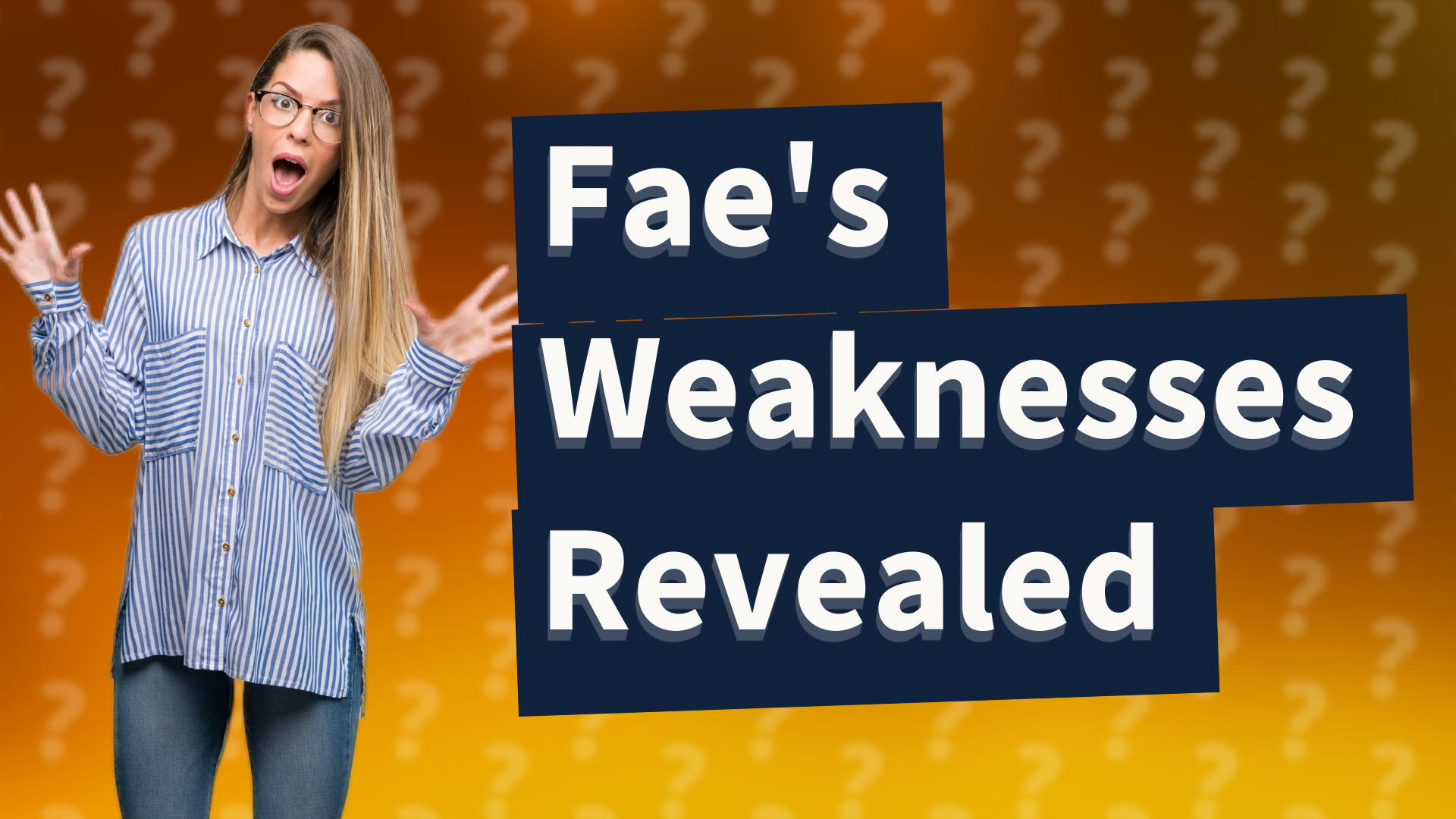 Fae's Weaknesses Revealed