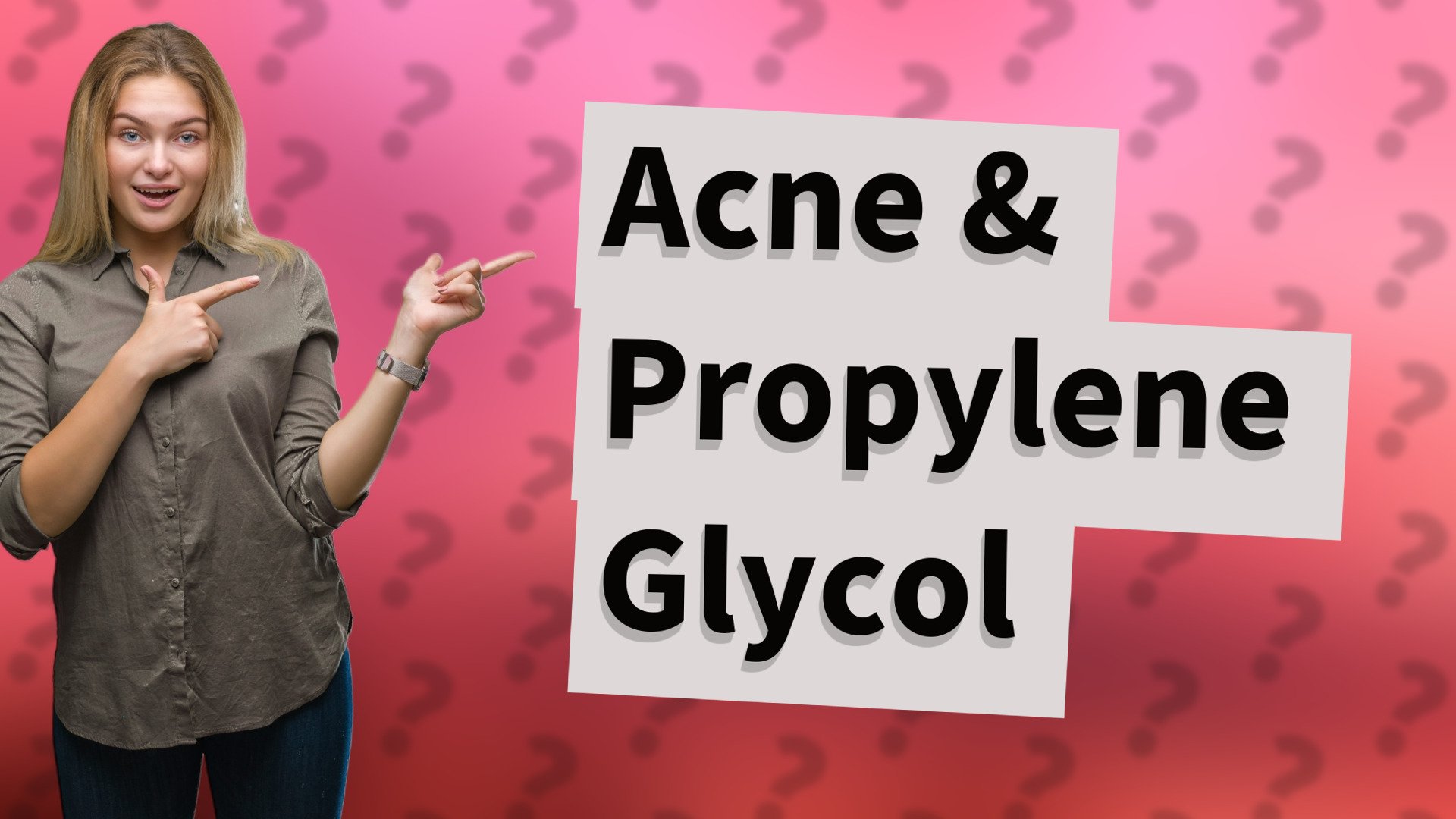 Acne & Propylene Glycol