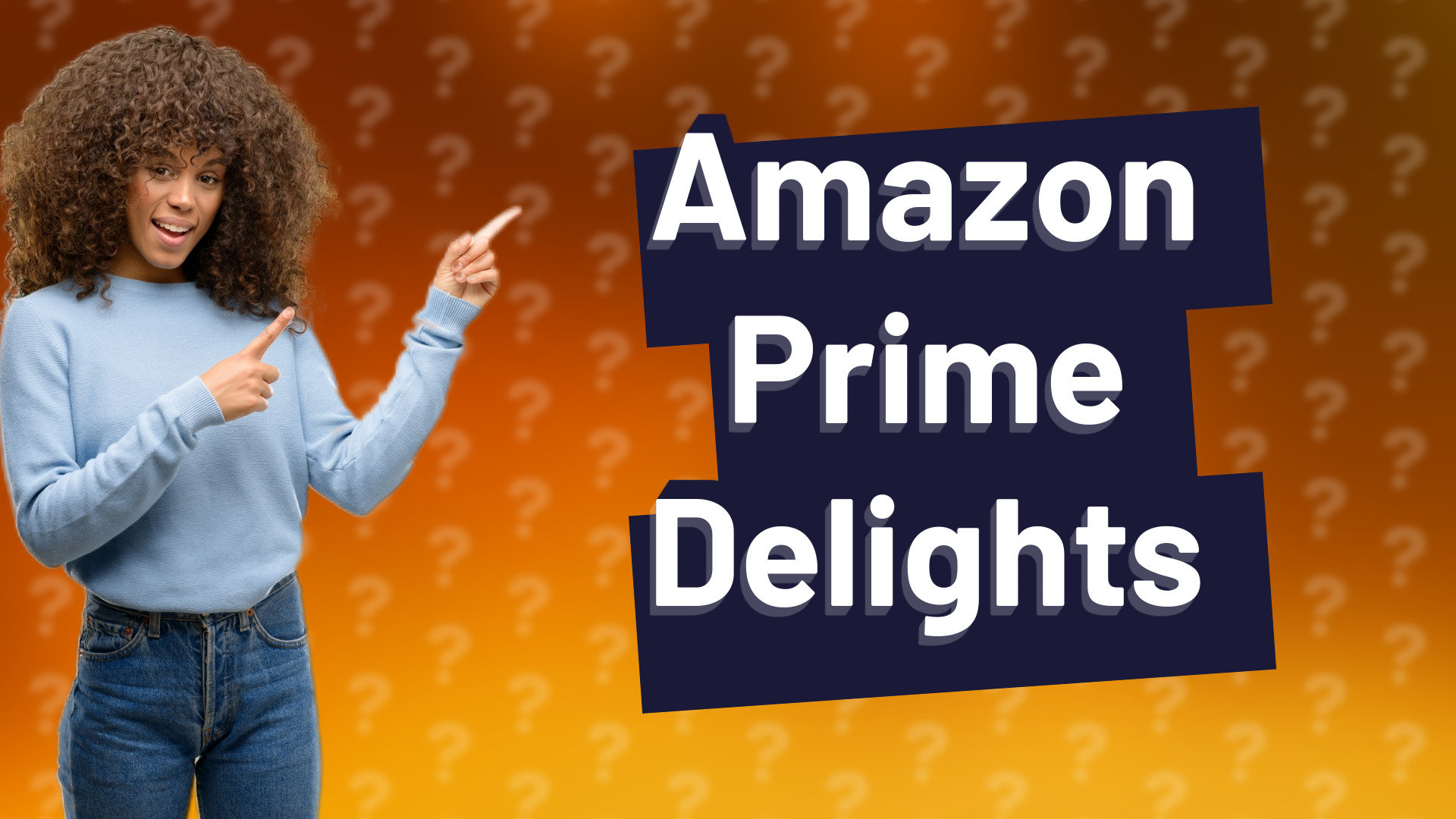 Amazon Prime Delights