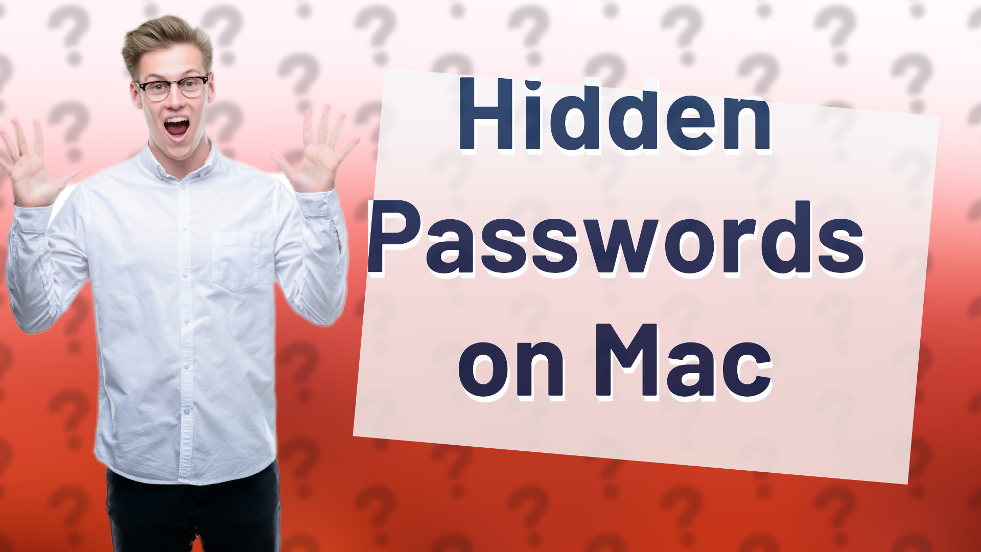 Hidden Passwords on Mac