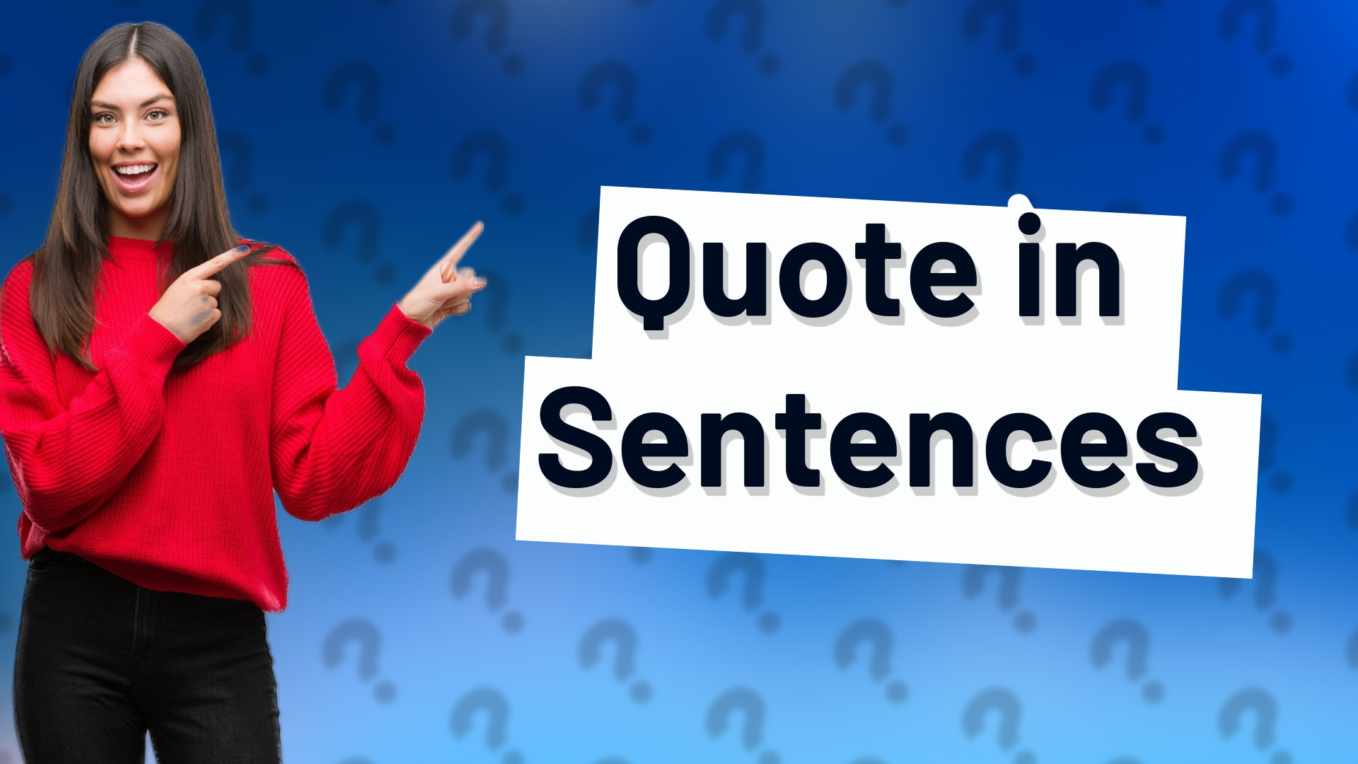 Quote in Sentences