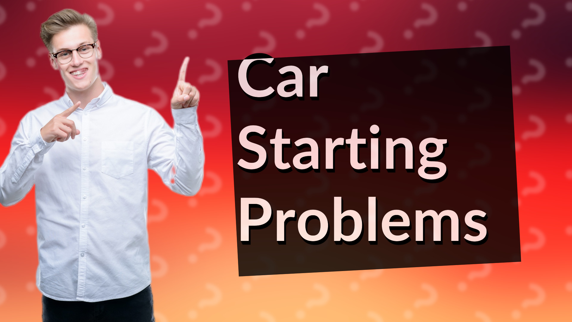 Car Starting Problems